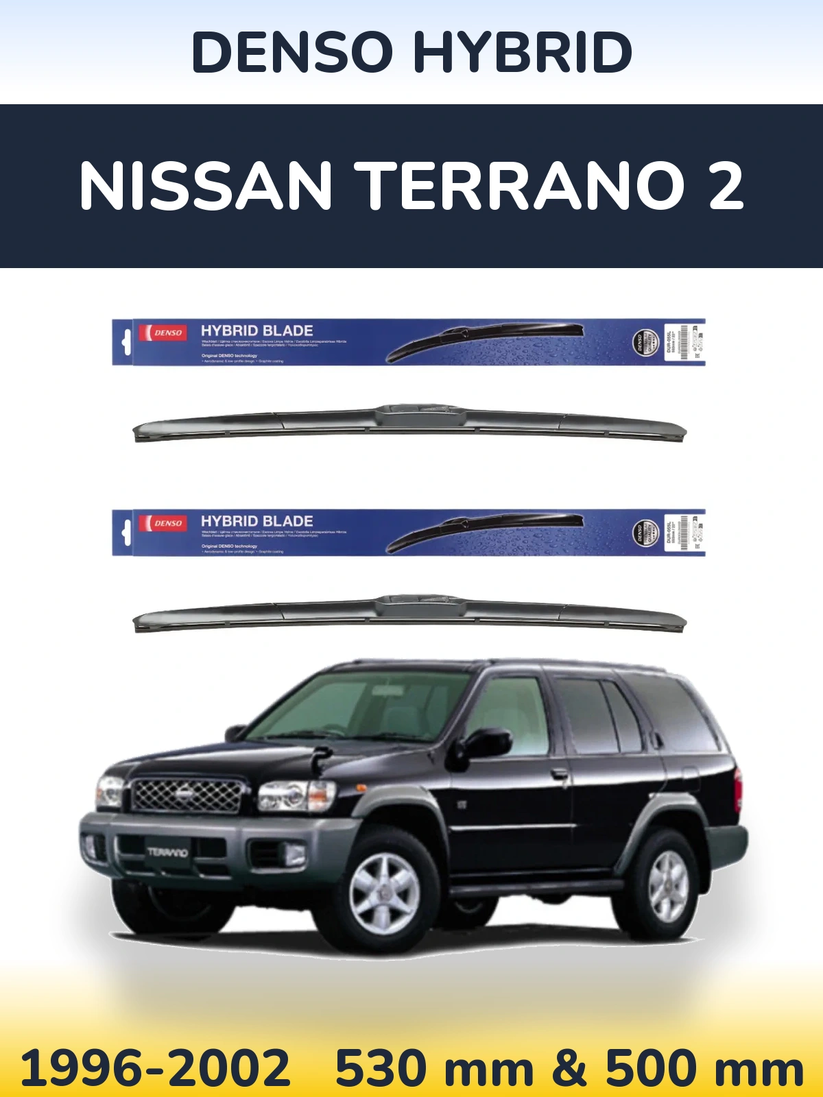 Ștergătoare Denso Hybrid pentru Nissan Terrano 2