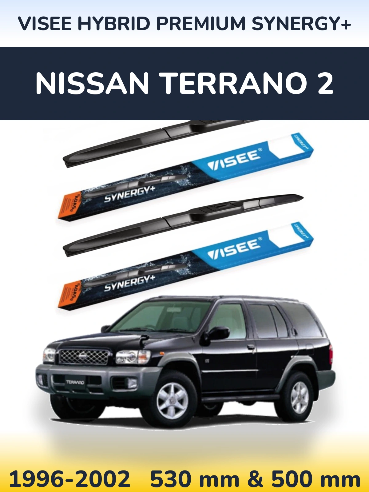 Ștergătoare VISEE HYBRID PREMIUM SYNERGY+ pentru Nissan Terrano 2