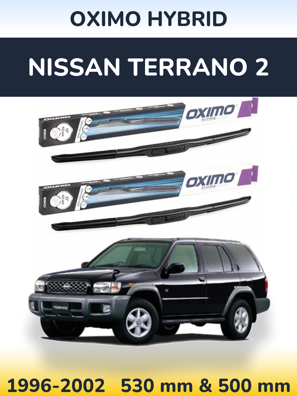 Ștergătoare Oximo Hybrid pentru Nissan Terrano 2