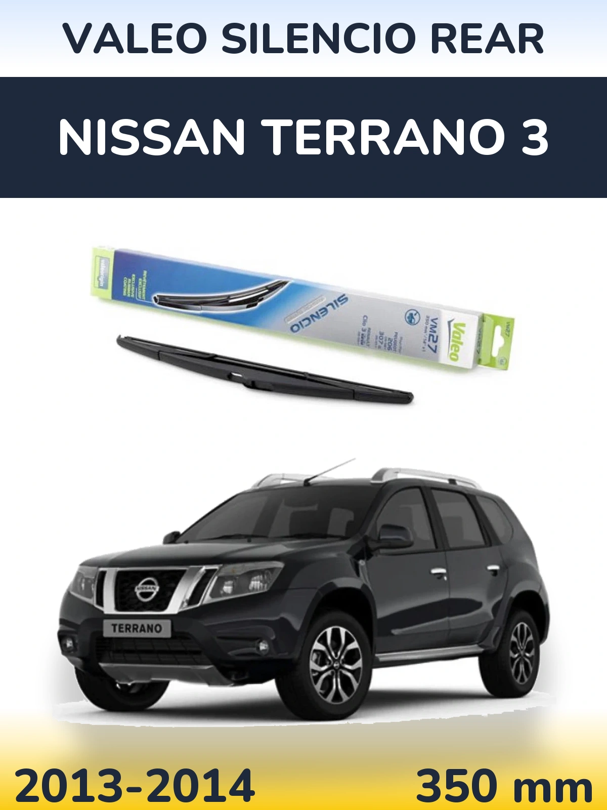 Ștergătoare Valeo Silencio Rear pentru Nissan Terrano 3