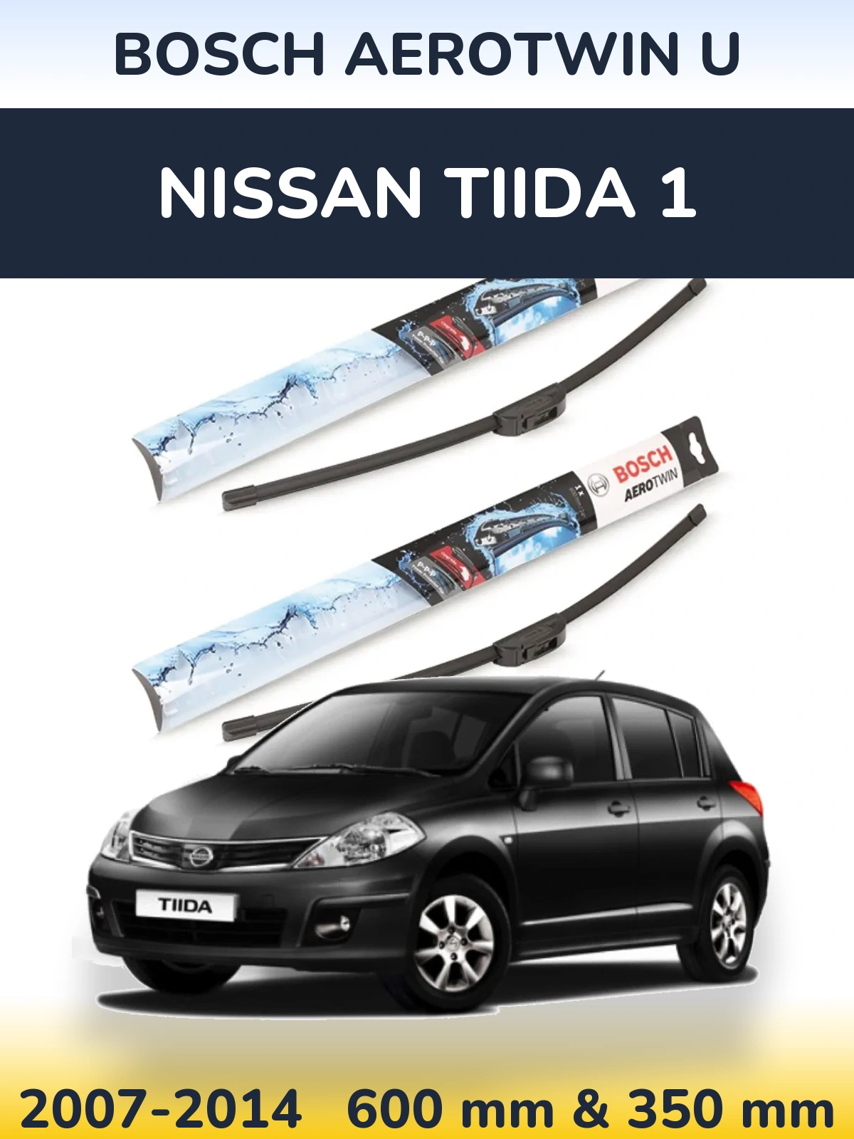 Ștergătoare BOSCH AeroTwin U pentru Nissan Tiida 1