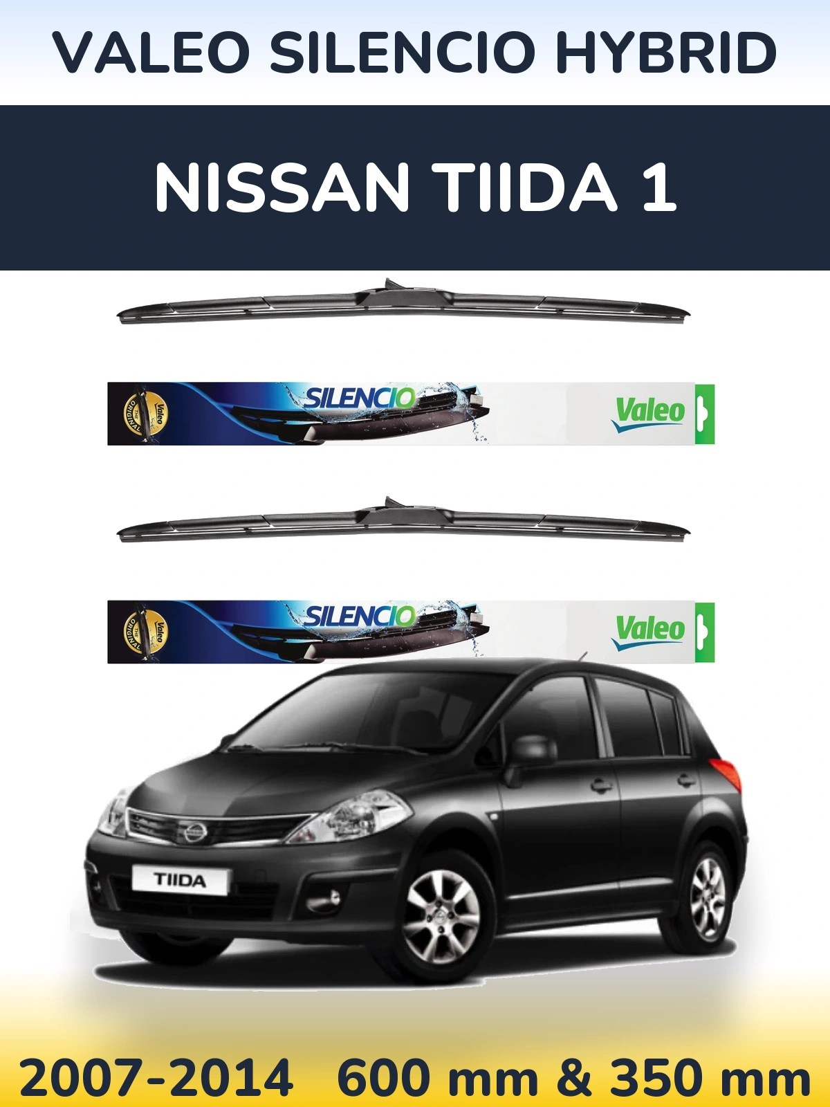 Ștergătoare Valeo Silencio Hybrid pentru Nissan Tiida 1