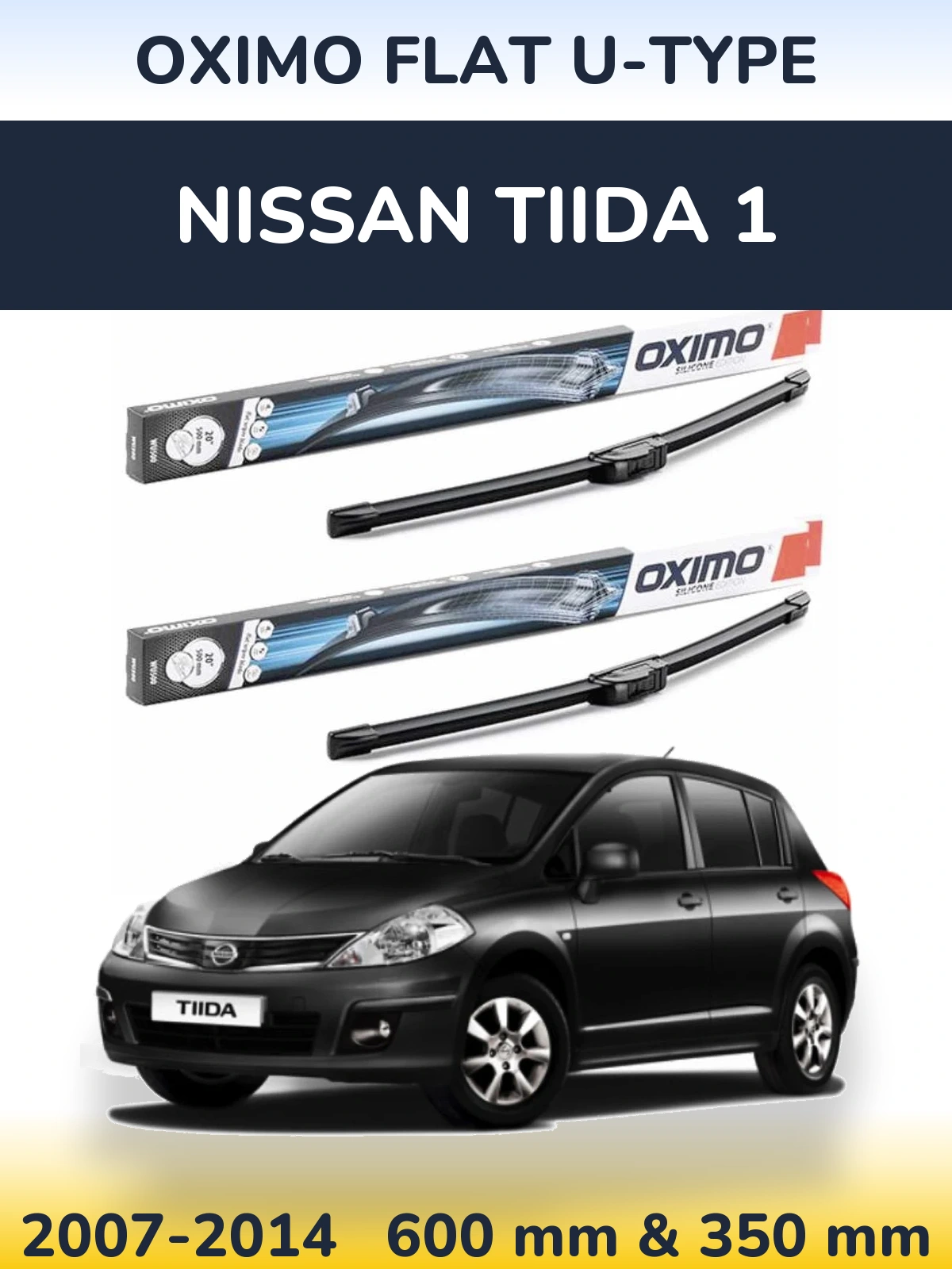 Ștergătoare Oximo Flat U-type pentru Nissan Tiida 1