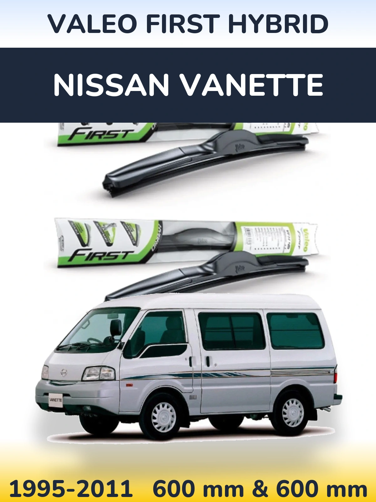 Комплект передних дворников Valeo First Hybrid 600 & 600 мм для Nissan Vanette 1995-2011