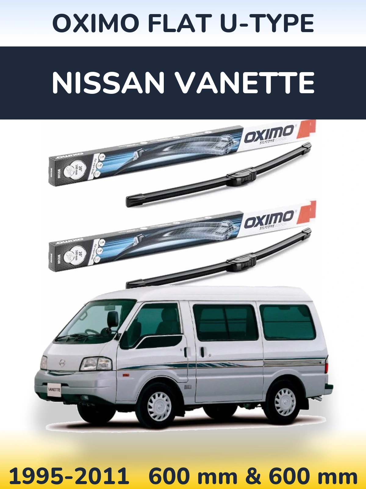 Front wiper blade set Oximo Flat U-type 600 & 600 mm for Nissan Vanette 1995-2011