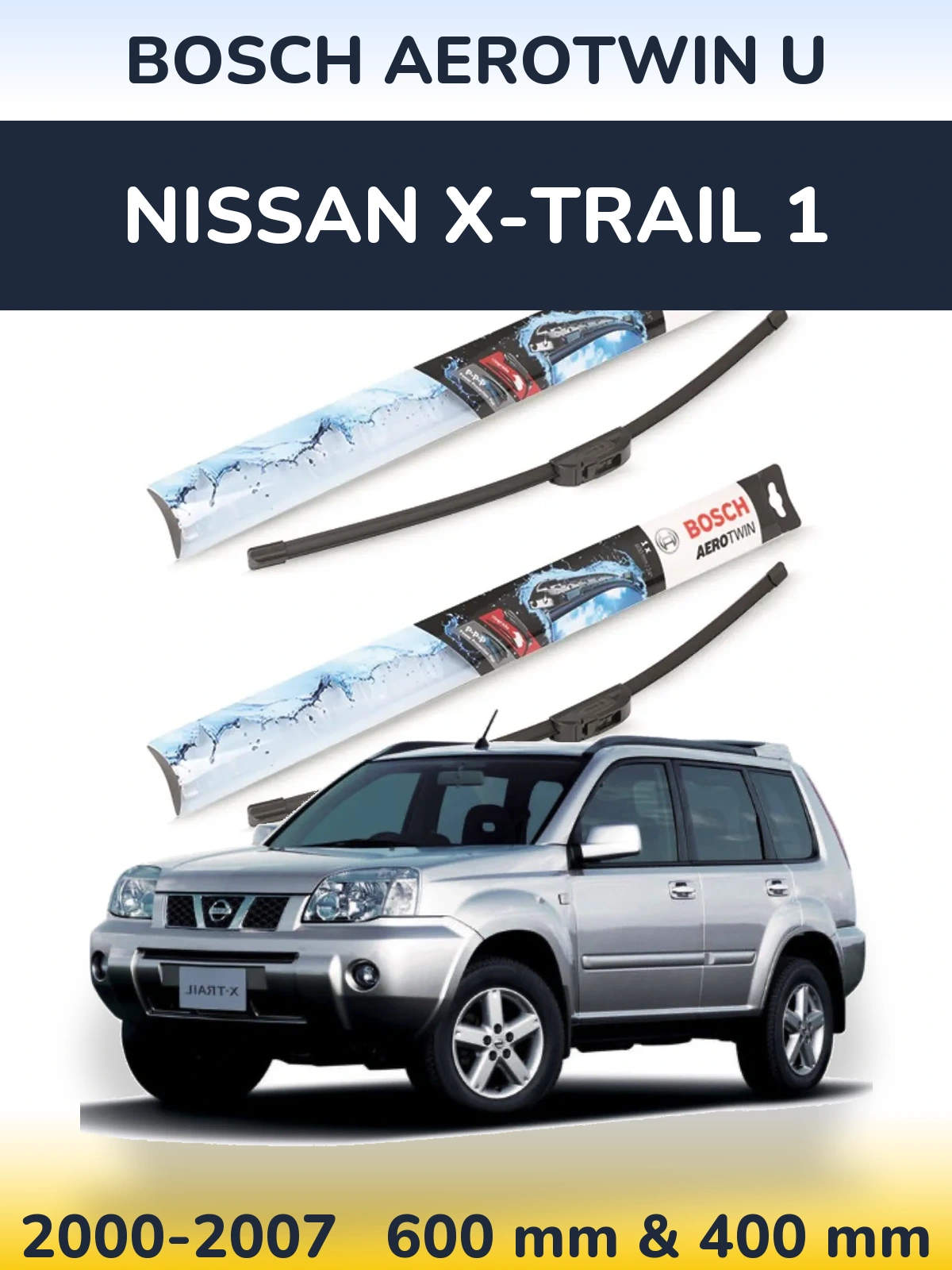Ștergătoare BOSCH AeroTwin U pentru Nissan X-Trail 1