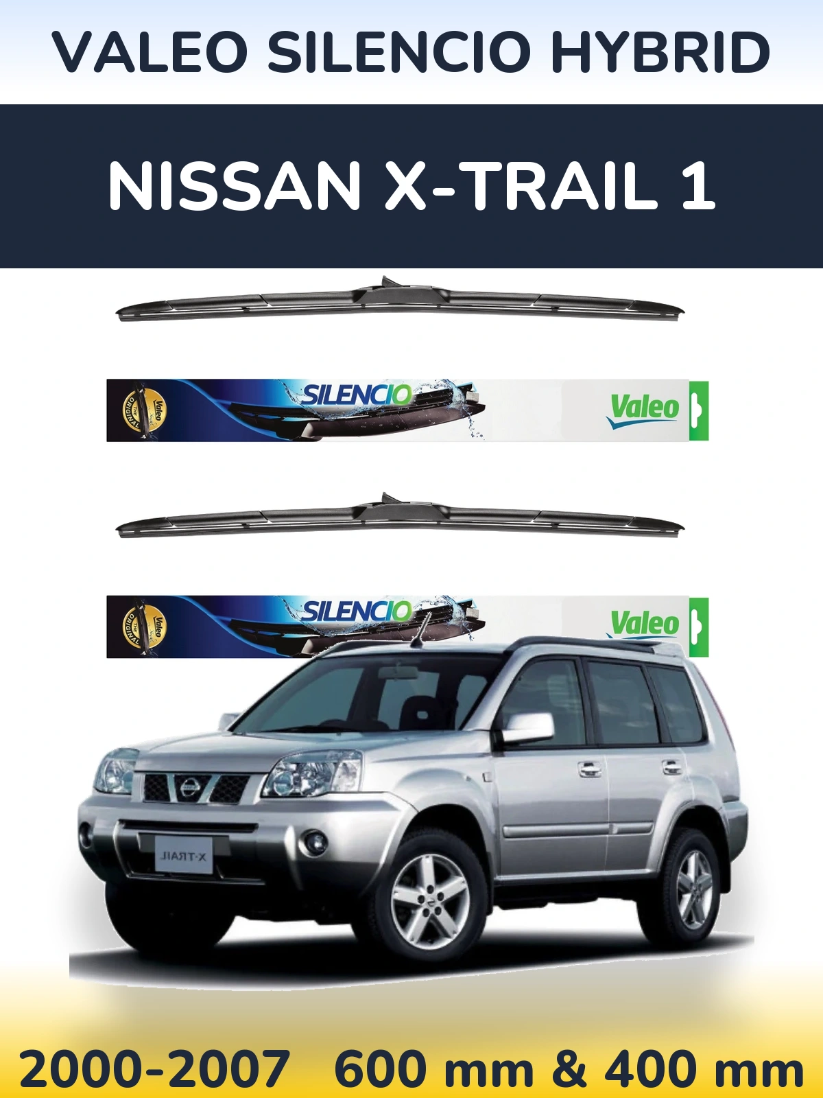 Ștergătoare Valeo Silencio Hybrid pentru Nissan X-Trail 1