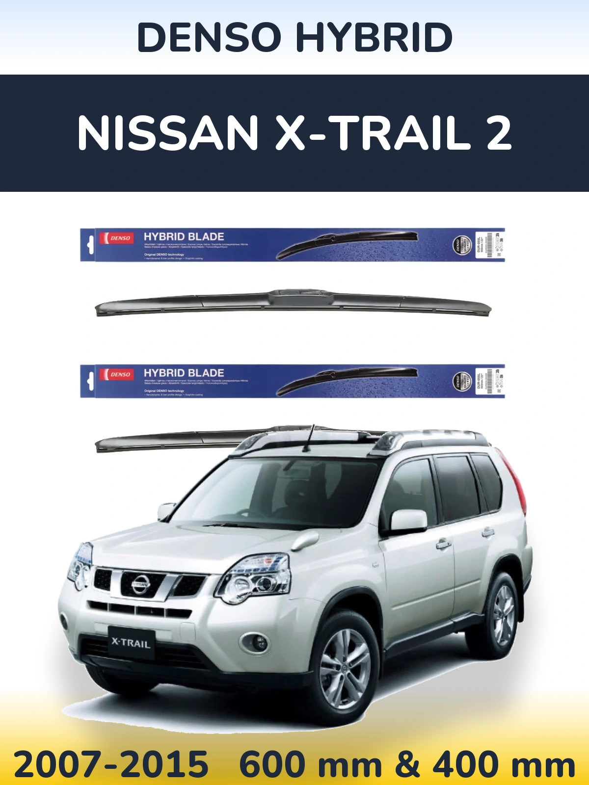 Ștergătoare Denso Hybrid pentru Nissan X-Trail 2