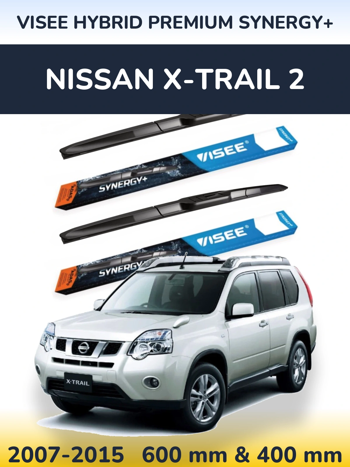 Ștergătoare VISEE HYBRID PREMIUM SYNERGY+ pentru Nissan X-Trail 2