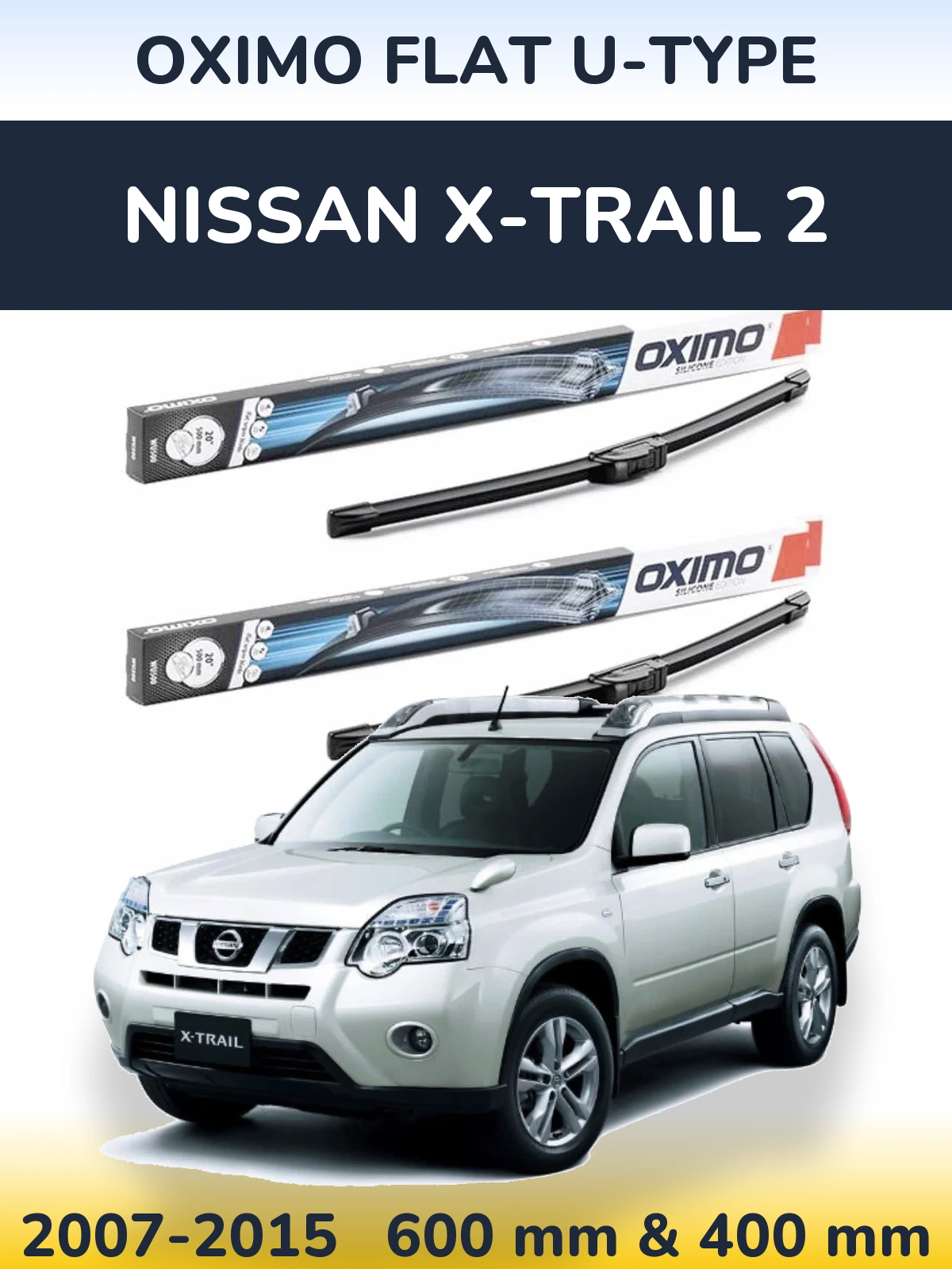 Ștergătoare Oximo Flat U-type pentru Nissan X-Trail 2