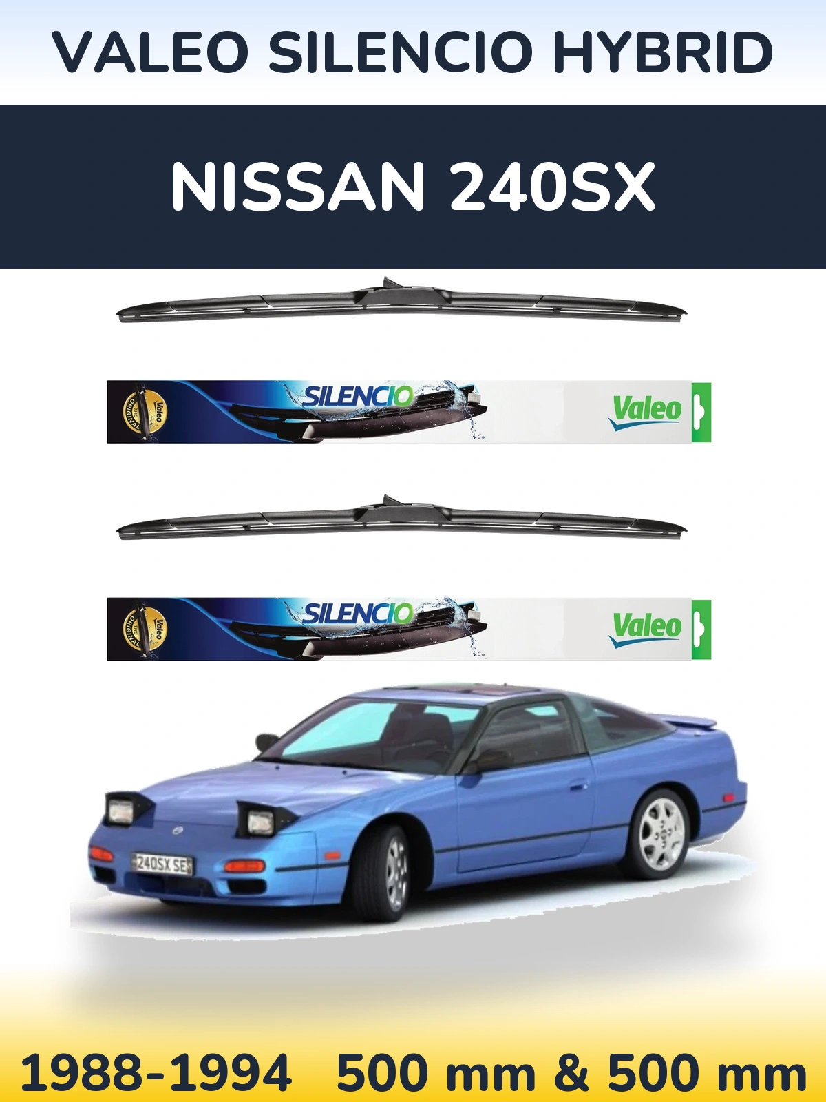 Ștergătoare Valeo Silencio Hybrid pentru Nissan 240SX