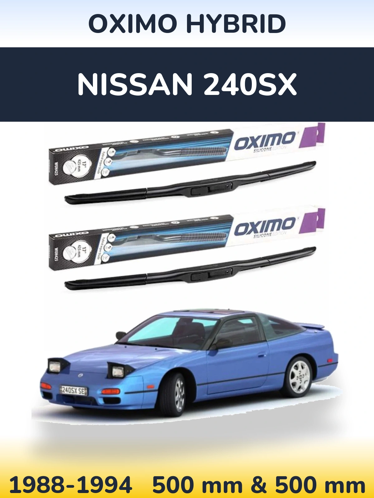 Ștergătoare Oximo Hybrid pentru Nissan 240SX
