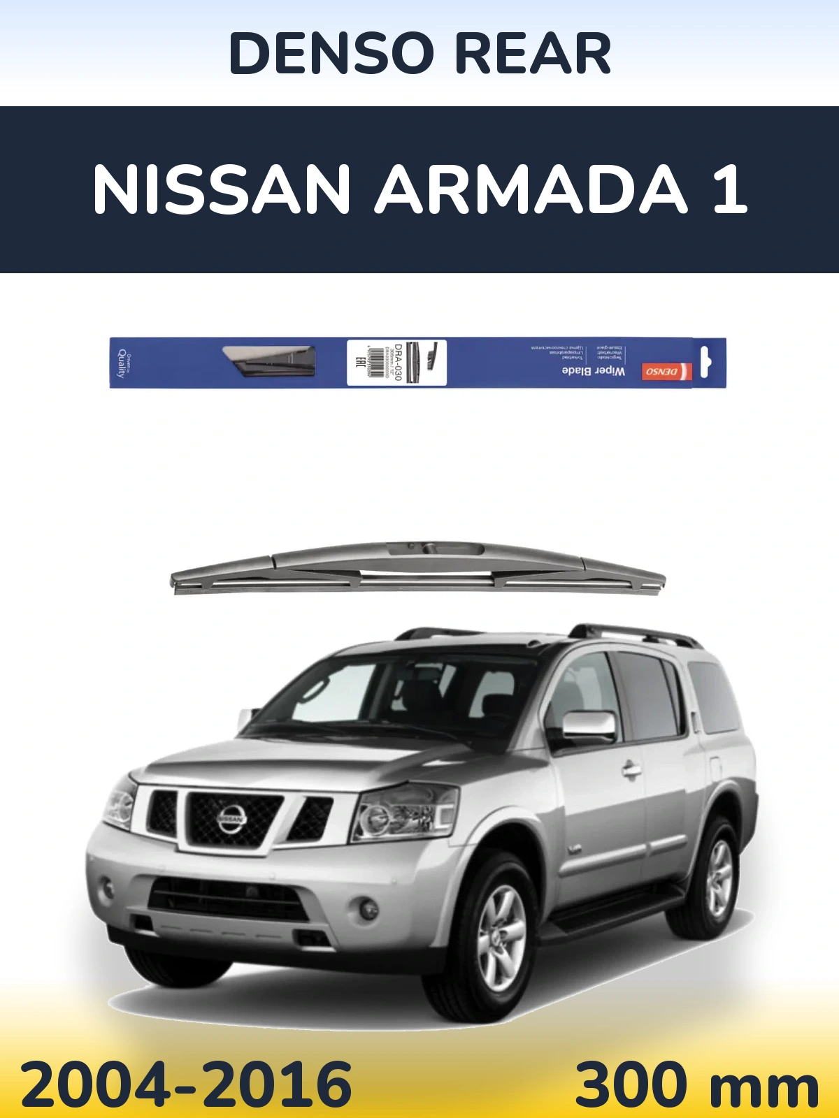 Ștergătoare Denso Rear pentru Nissan Armada 1