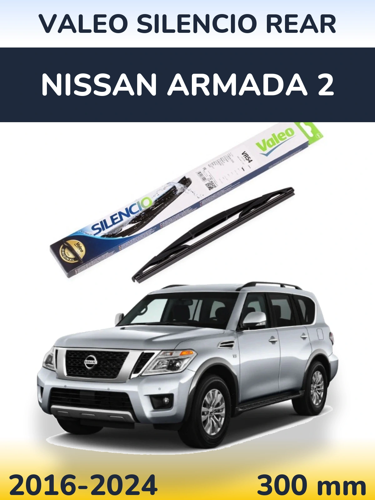 Ștergătoare Valeo Silencio Rear pentru Nissan Armada 2