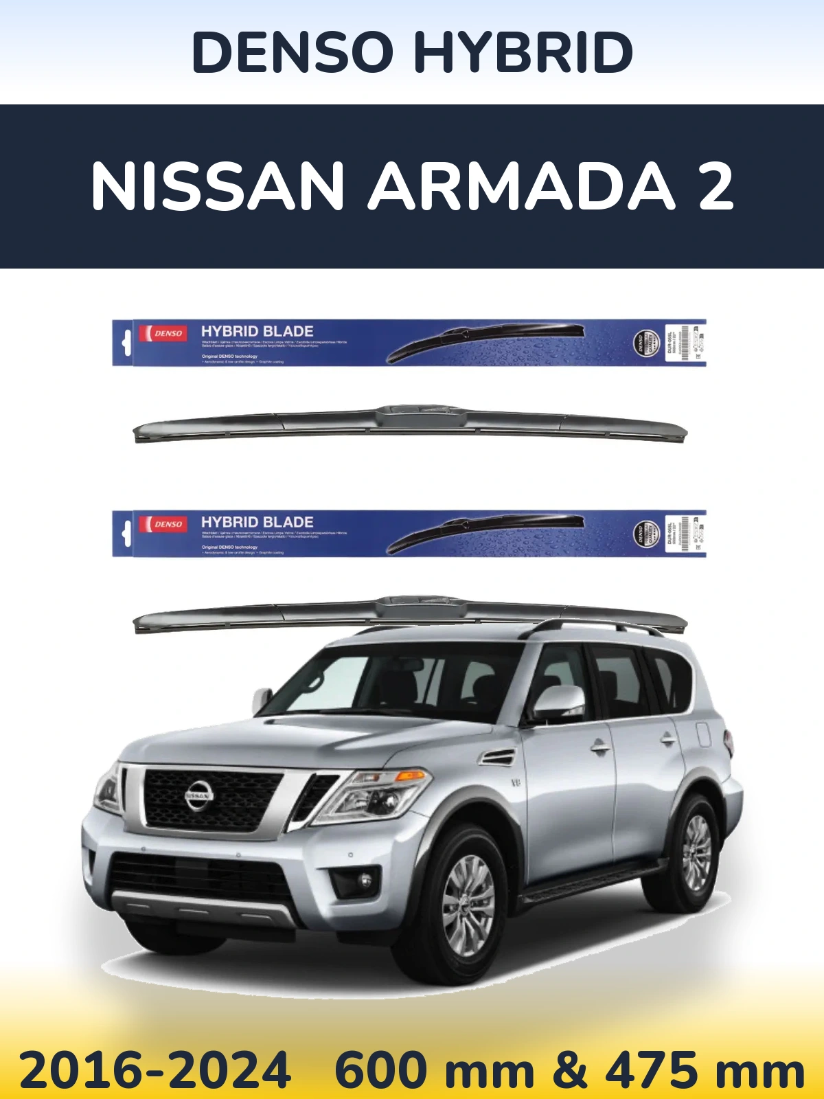 Ștergătoare Denso Hybrid pentru Nissan Armada 2