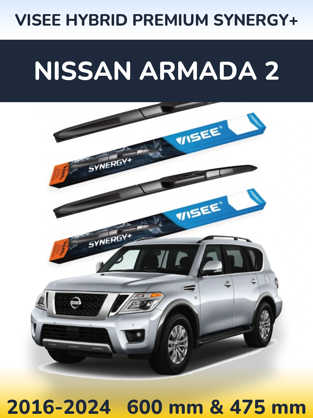 Ștergătoare VISEE HYBRID PREMIUM SYNERGY+ pentru Nissan Armada 2