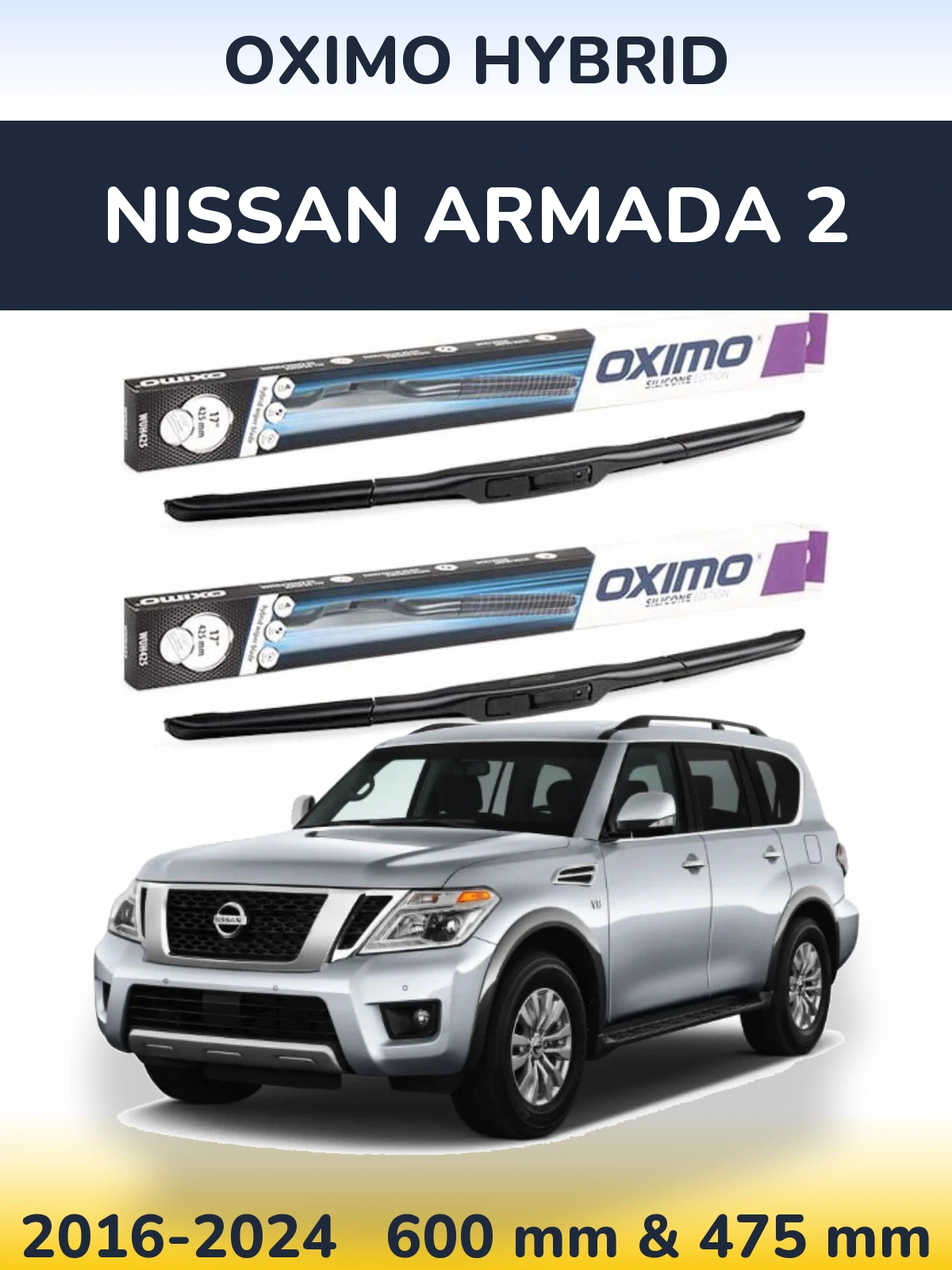 Ștergătoare Oximo Hybrid pentru Nissan Armada 2