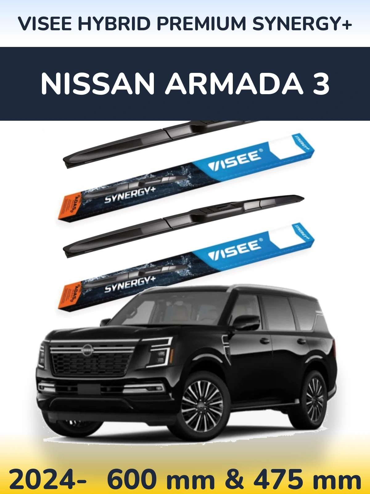 Ștergătoare VISEE HYBRID PREMIUM SYNERGY+ pentru Nissan Armada 3