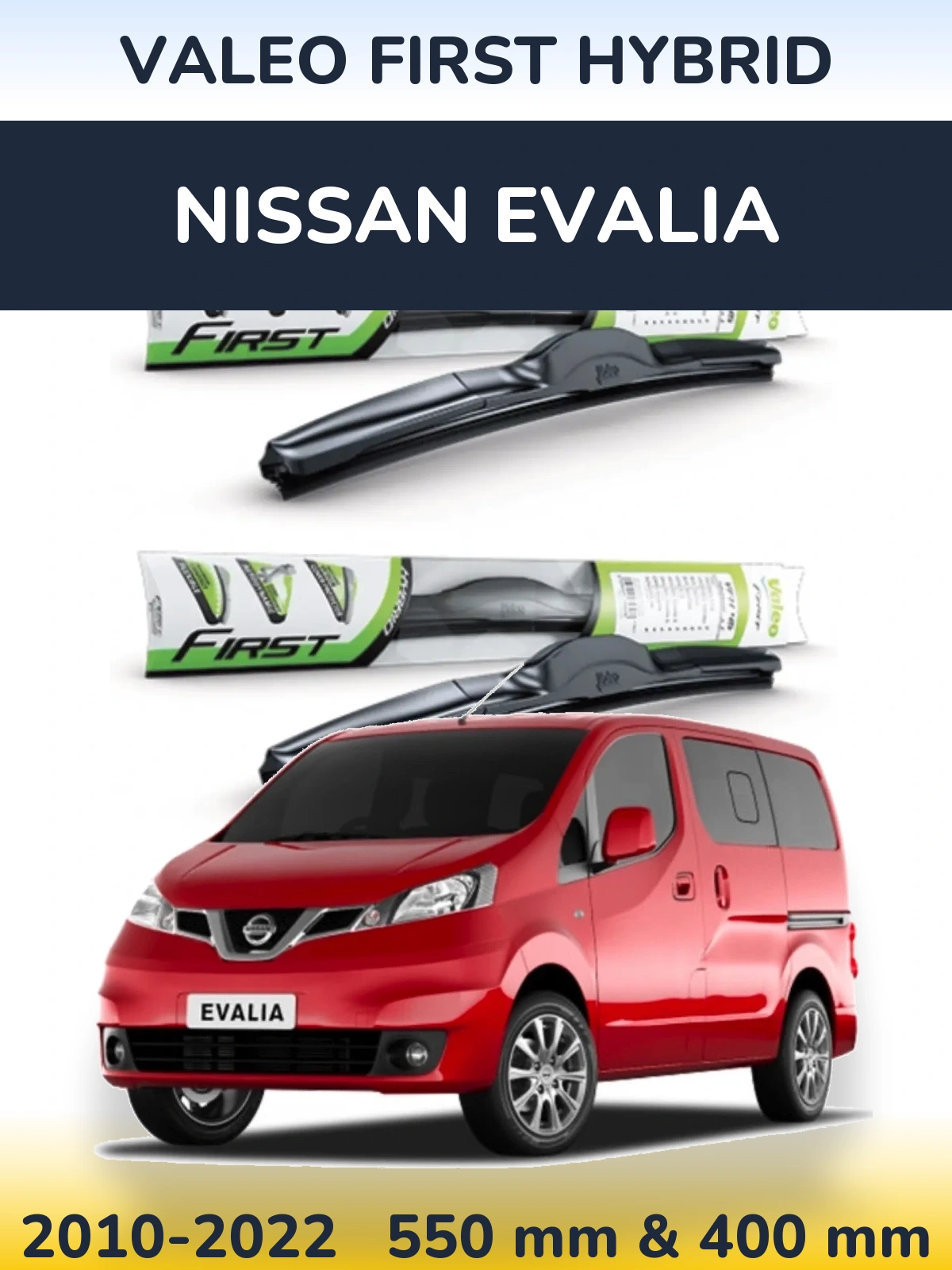 Ștergătoare Valeo First Hybrid pentru Nissan Evalia