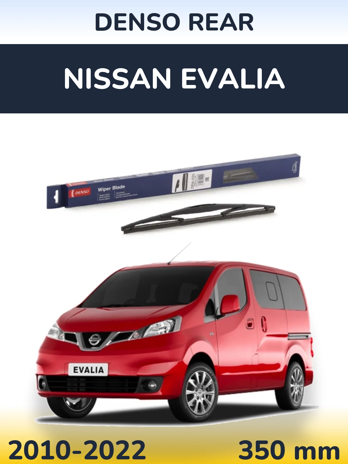 Ștergătoare Denso Rear pentru Nissan Evalia