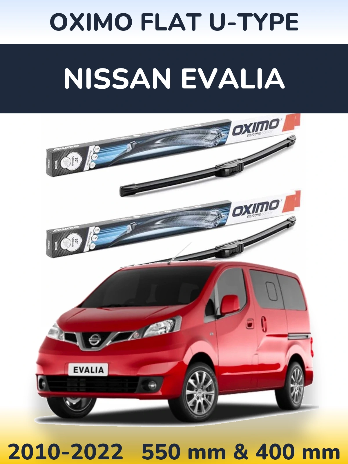 Ștergătoare Oximo Flat U-type pentru Nissan Evalia