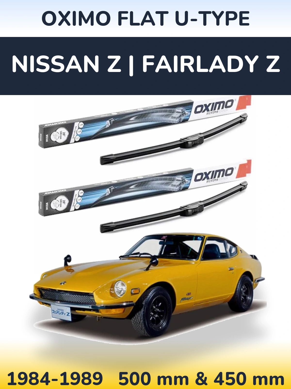 Ștergătoare Oximo Flat U-type pentru Nissan Z | Fairlady Z