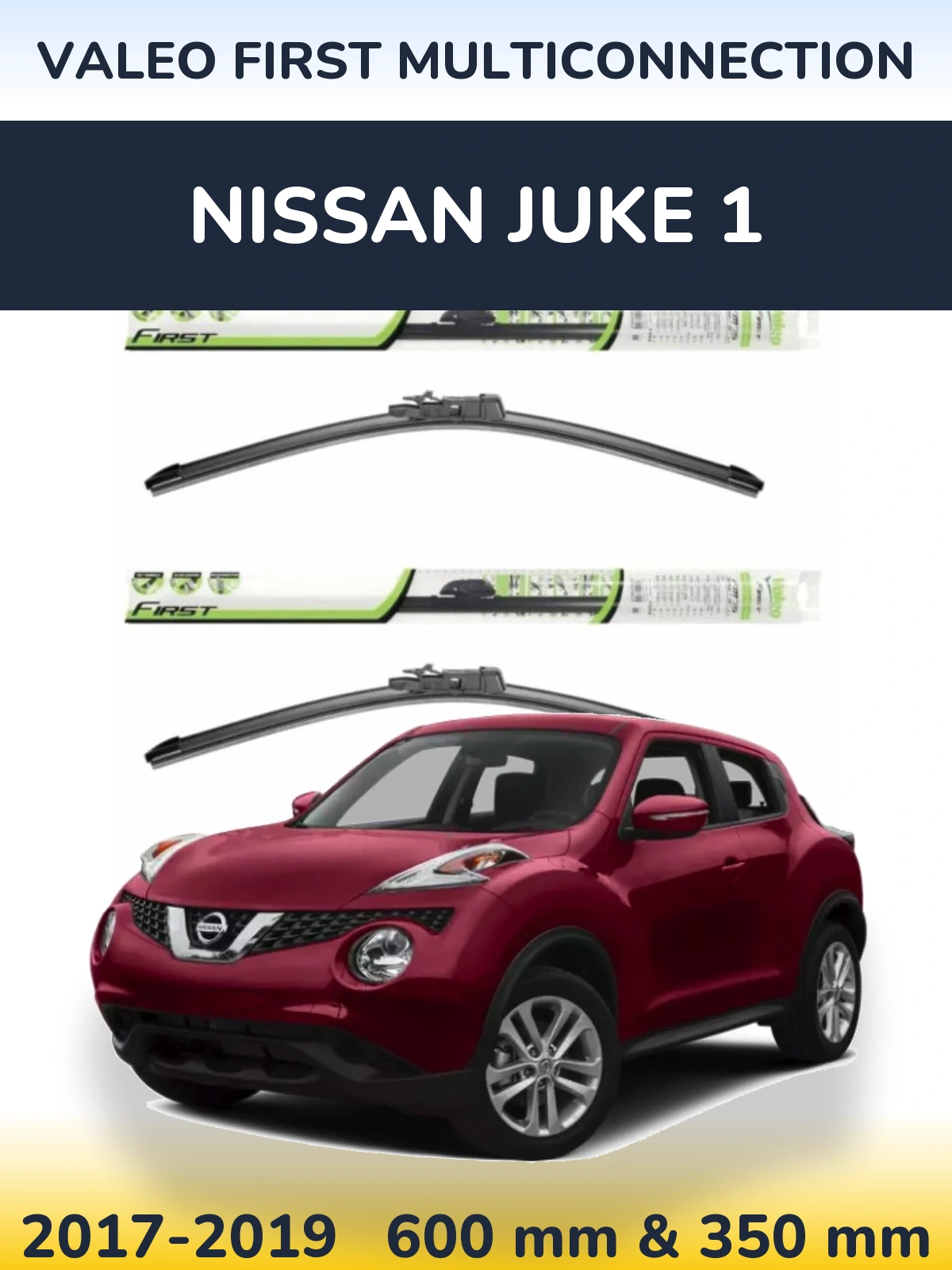 Ștergătoare Valeo First MultiConnection pentru Nissan Juke 1