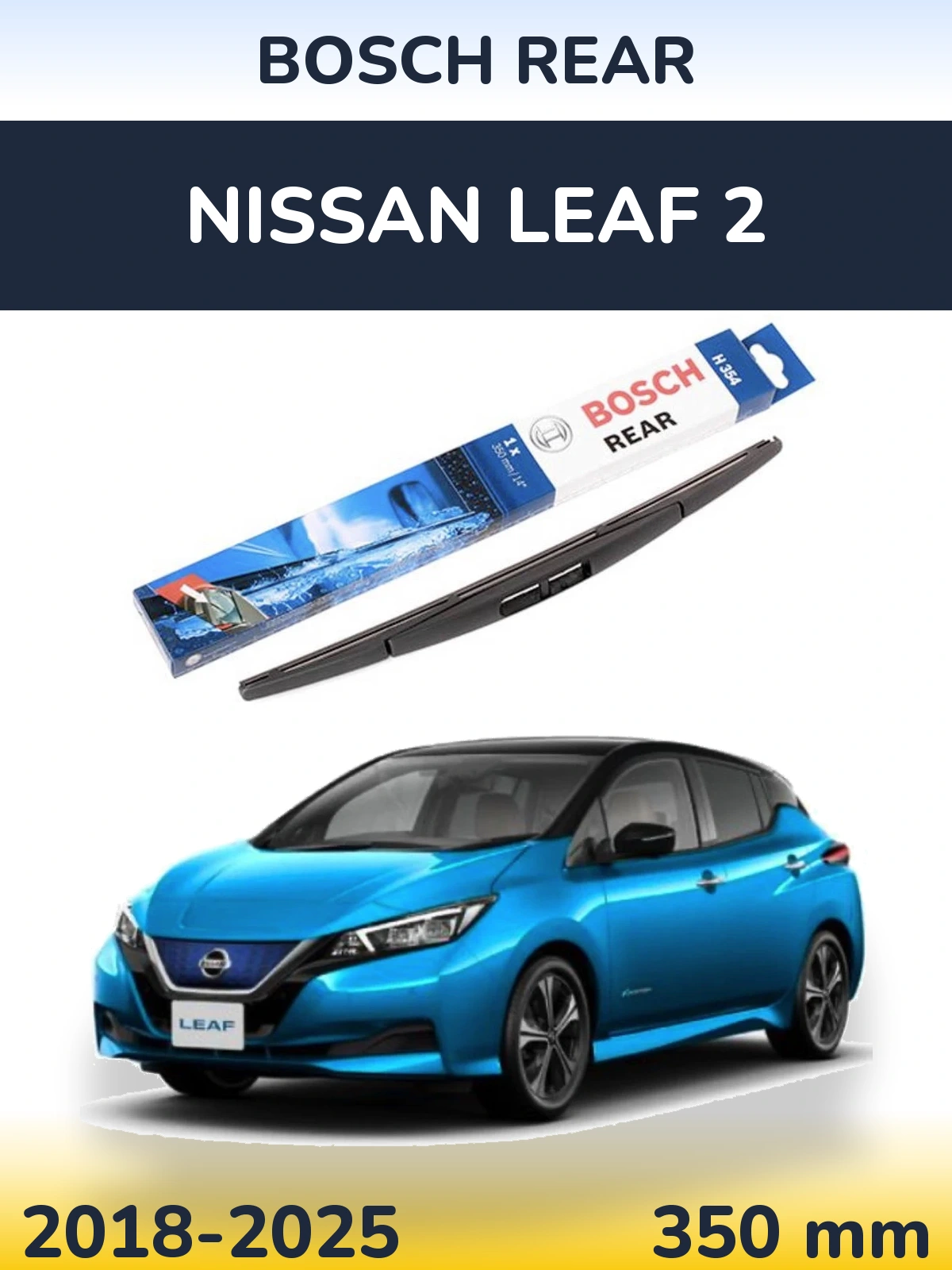 Ștergătoare BOSCH Rear pentru Nissan Leaf 2