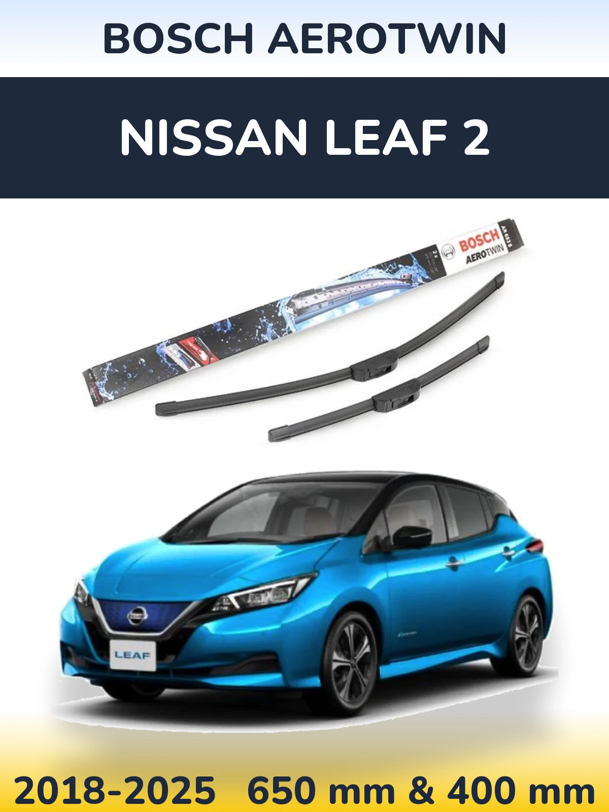 Комплект передних дворников BOSCH AeroTwin 650 & 400 мм для Nissan Leaf 2 2018-2025