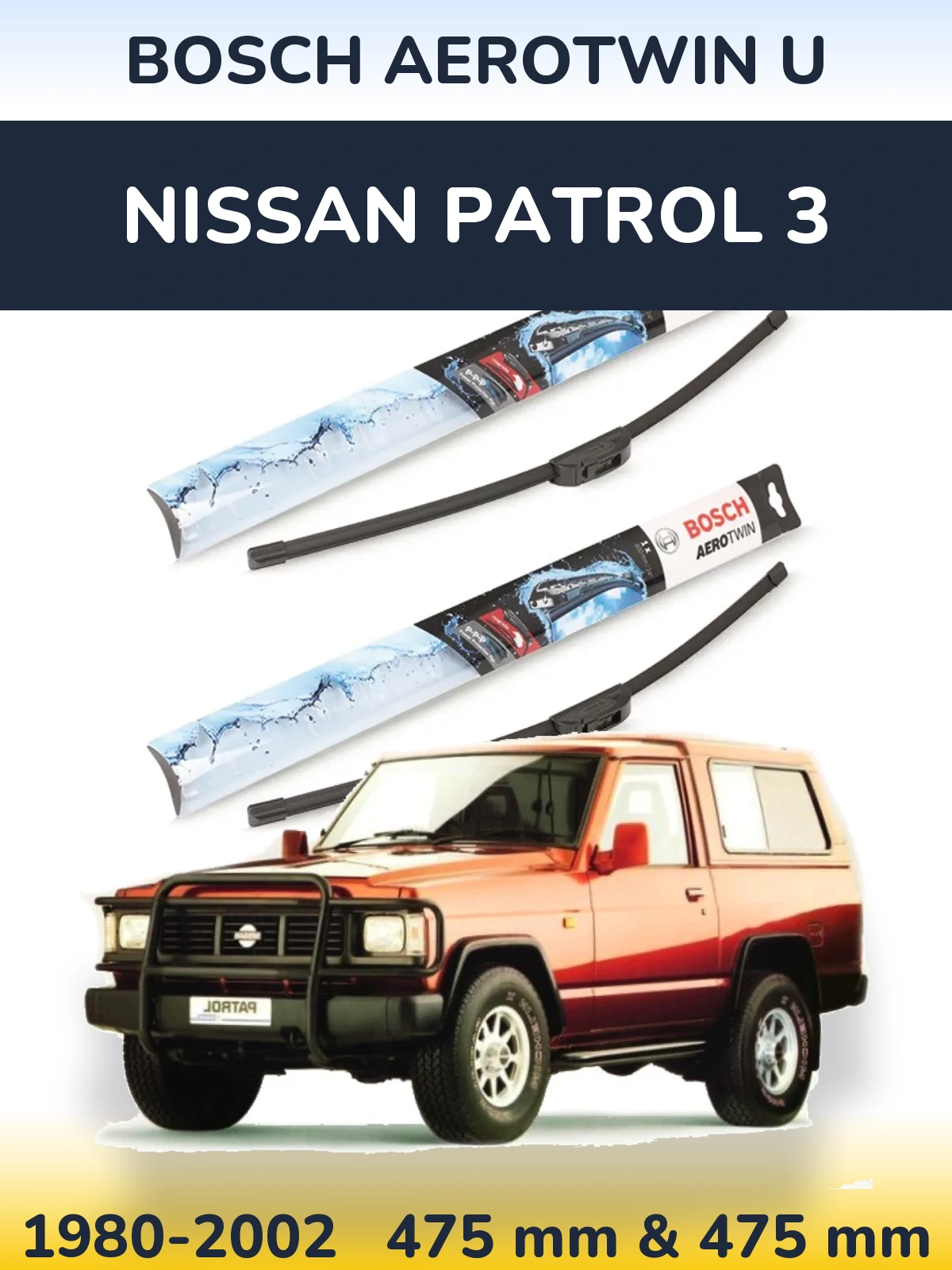 Ștergătoare BOSCH AeroTwin U pentru Nissan Patrol 3