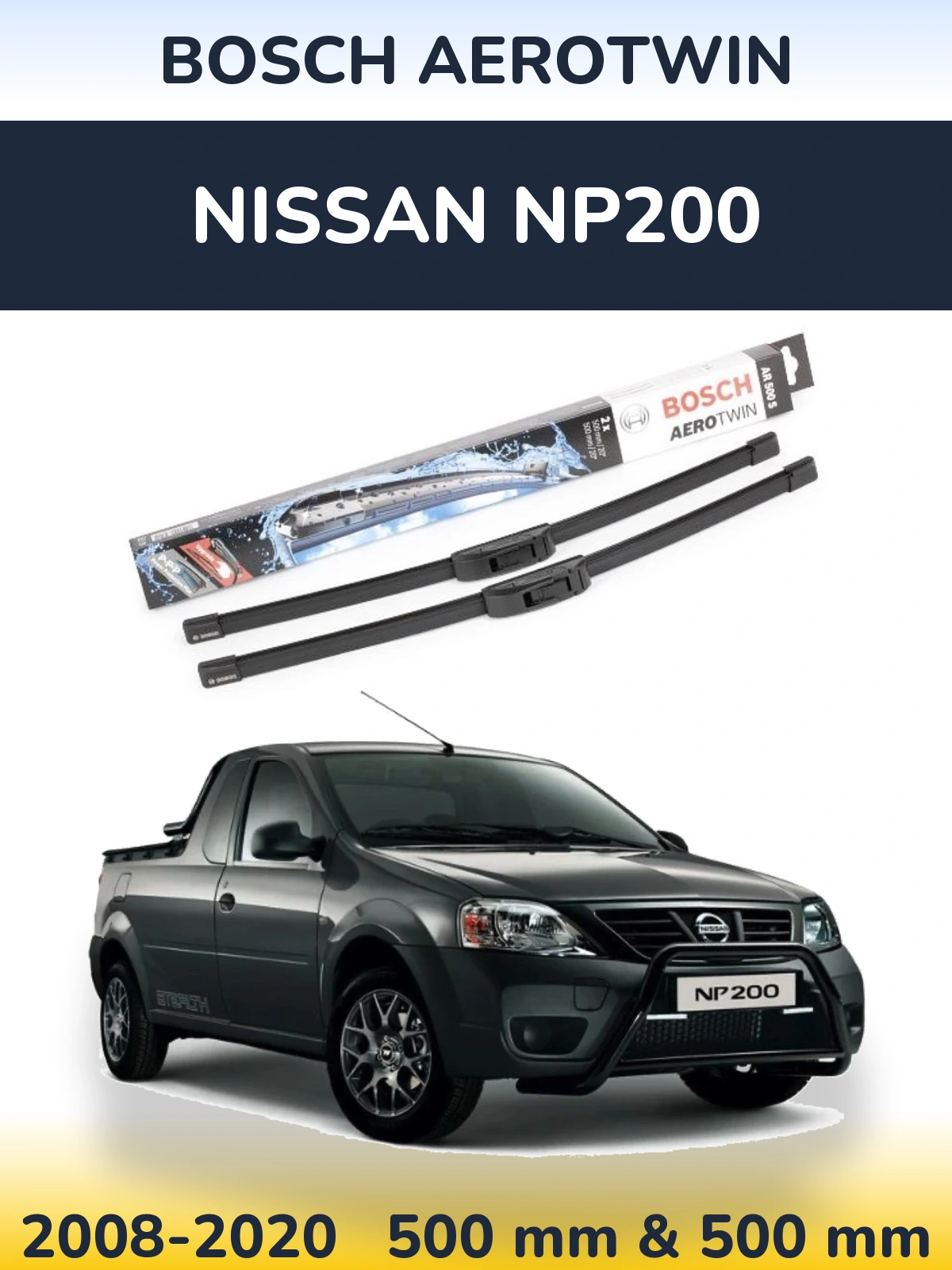 Ștergătoare BOSCH AeroTwin pentru Nissan NP200