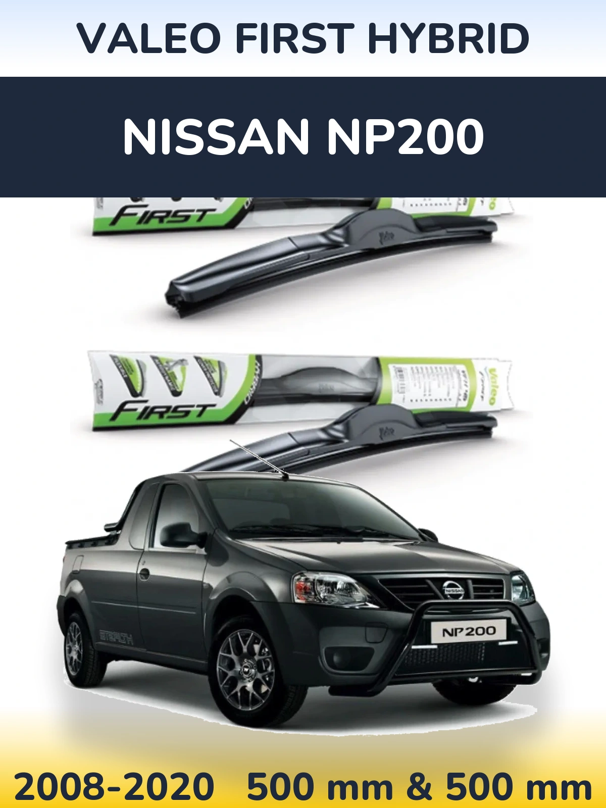 Ștergătoare Valeo First Hybrid pentru Nissan NP200