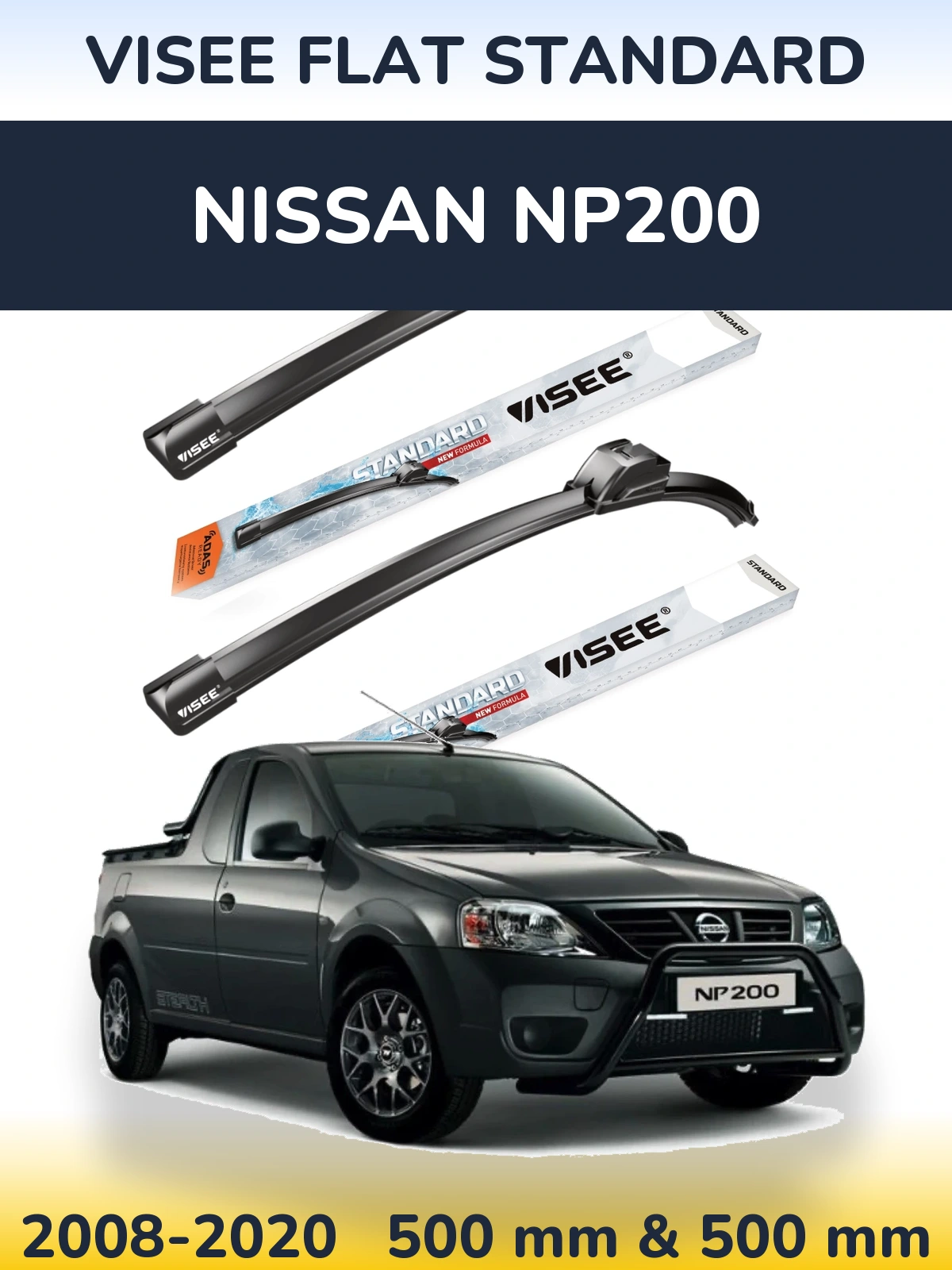 Ștergătoare VISEE FLAT STANDARD pentru Nissan NP200