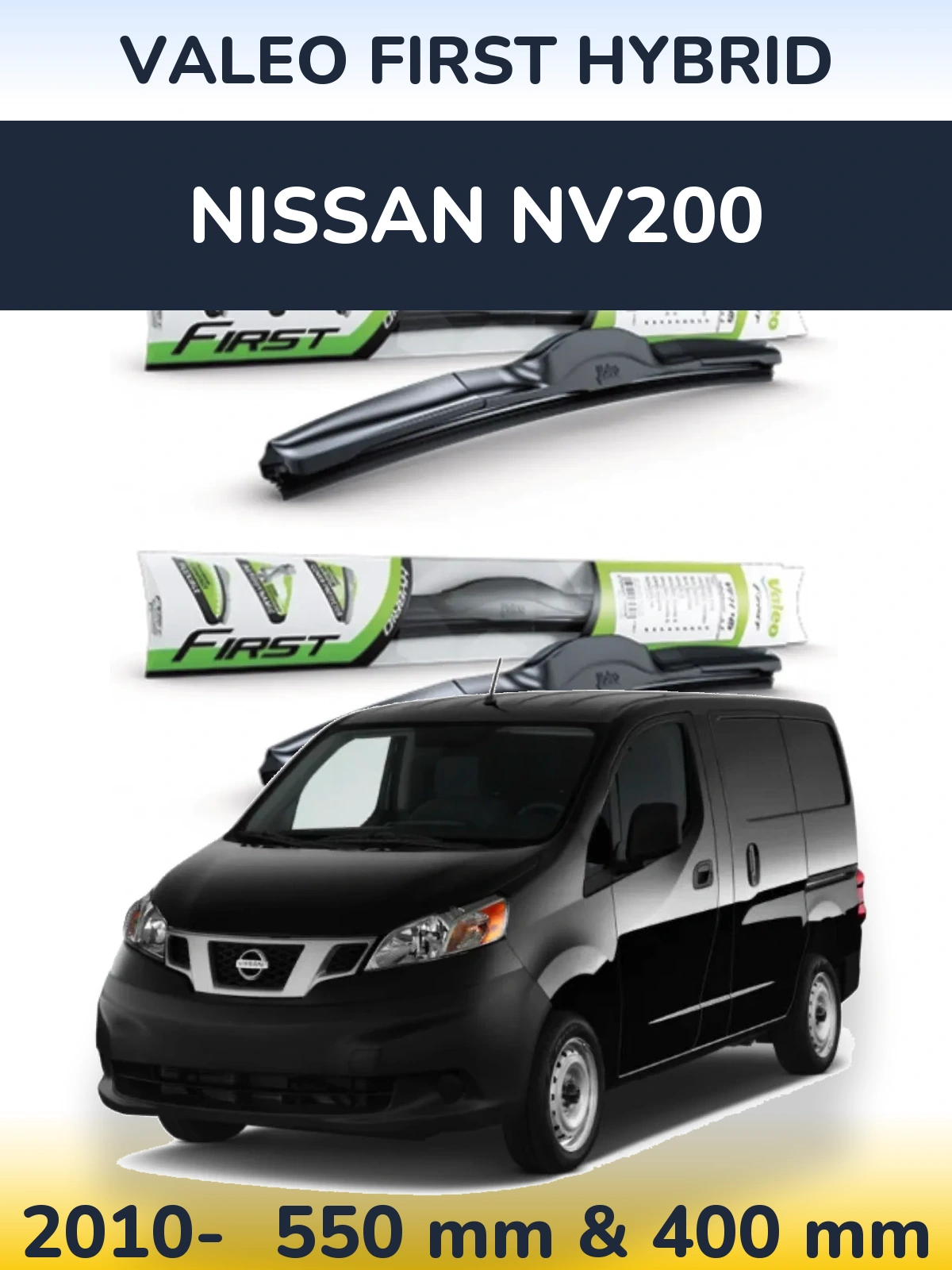 Ștergătoare Valeo First Hybrid pentru Nissan NV200