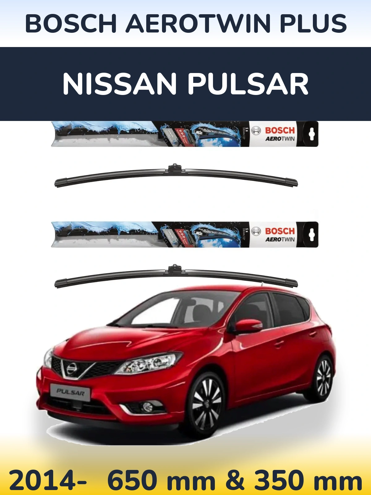 Ștergătoare BOSCH AeroTwin Plus pentru Nissan Pulsar