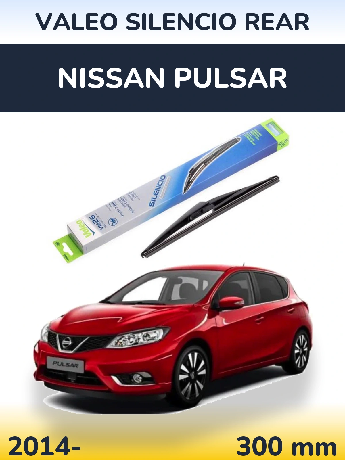 Ștergătoare Valeo Silencio Rear pentru Nissan Pulsar