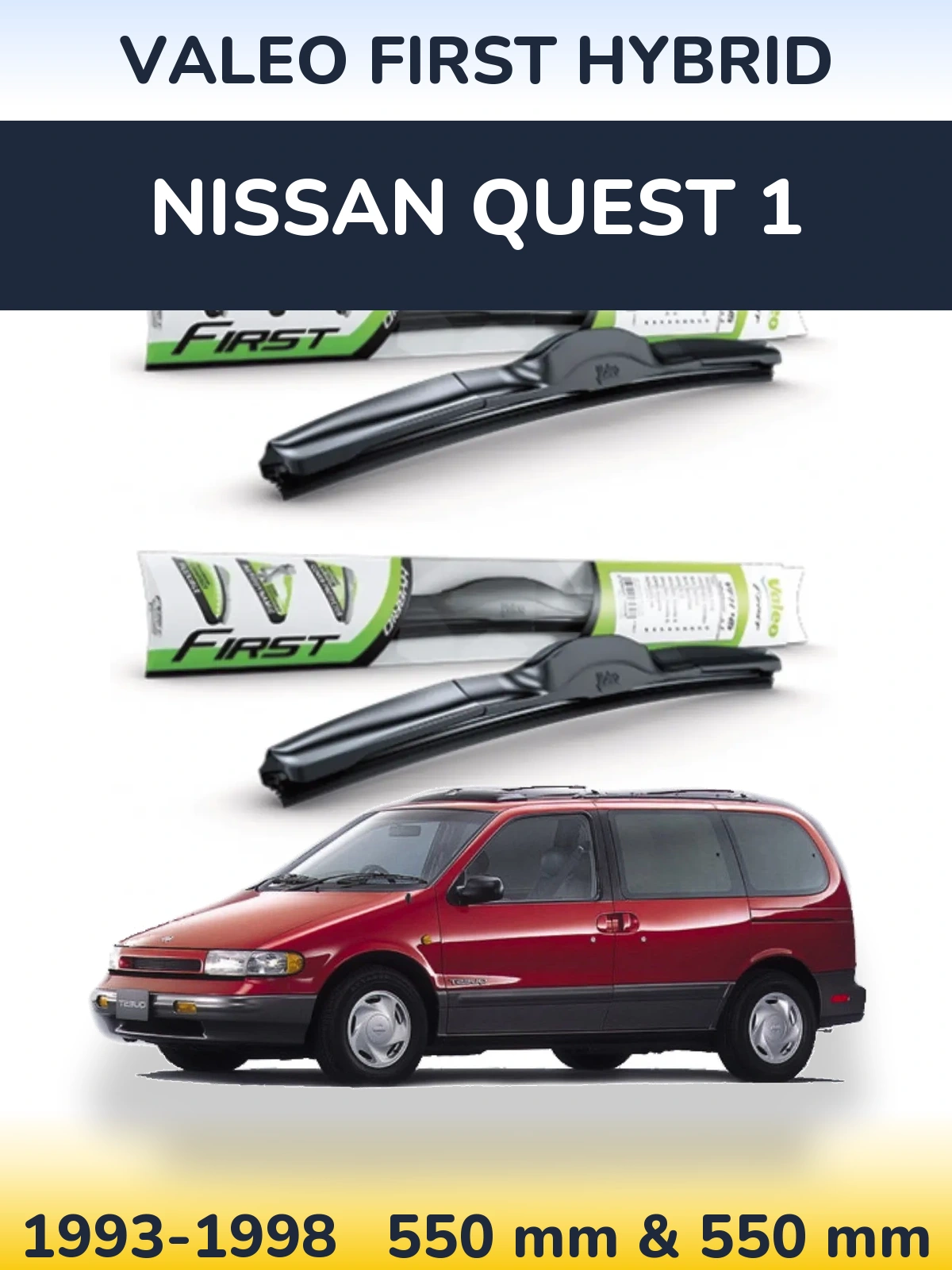 Front wiper blade set Valeo First Hybrid 550 & 550 mm for Nissan Quest 1 1993-1998
