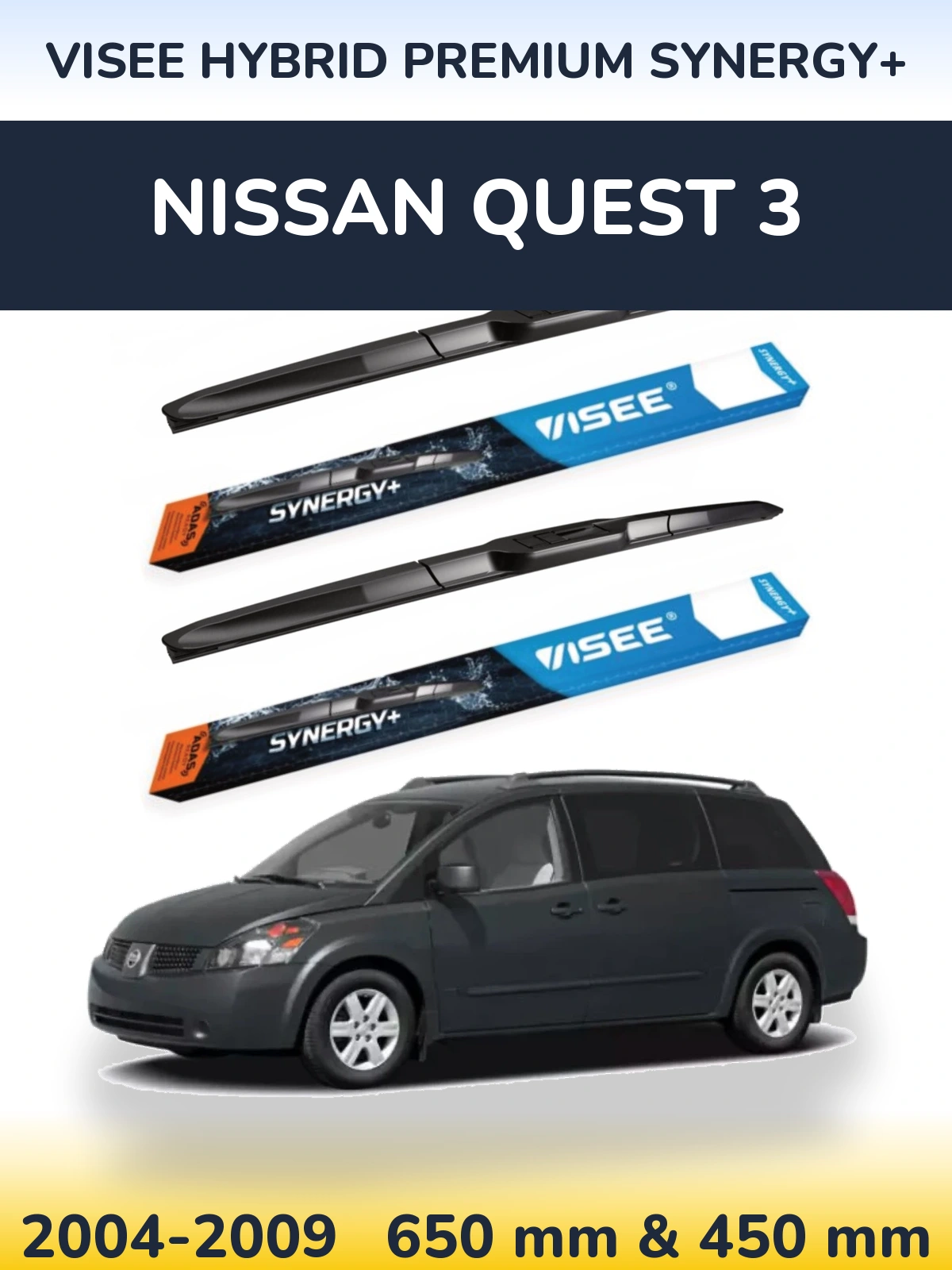 Ștergătoare VISEE HYBRID PREMIUM SYNERGY+ pentru Nissan Quest 3