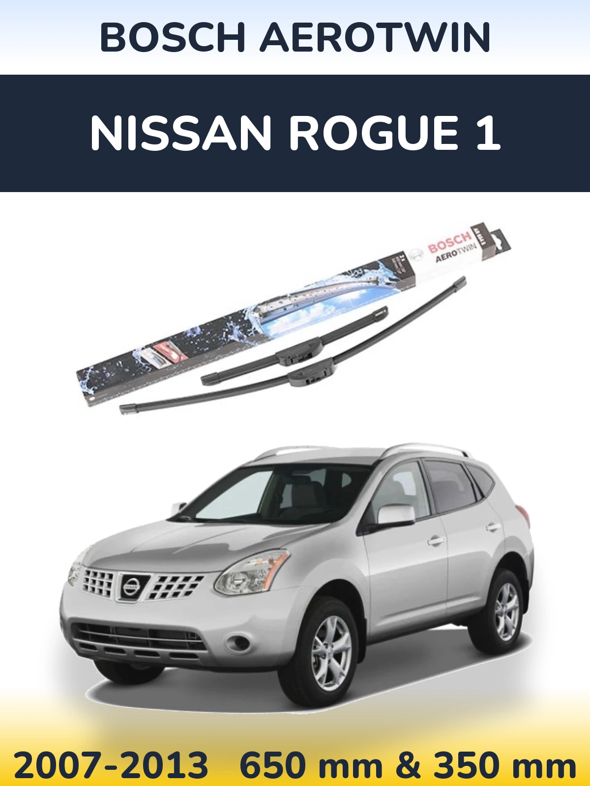Ștergătoare BOSCH AeroTwin pentru Nissan Rogue 1