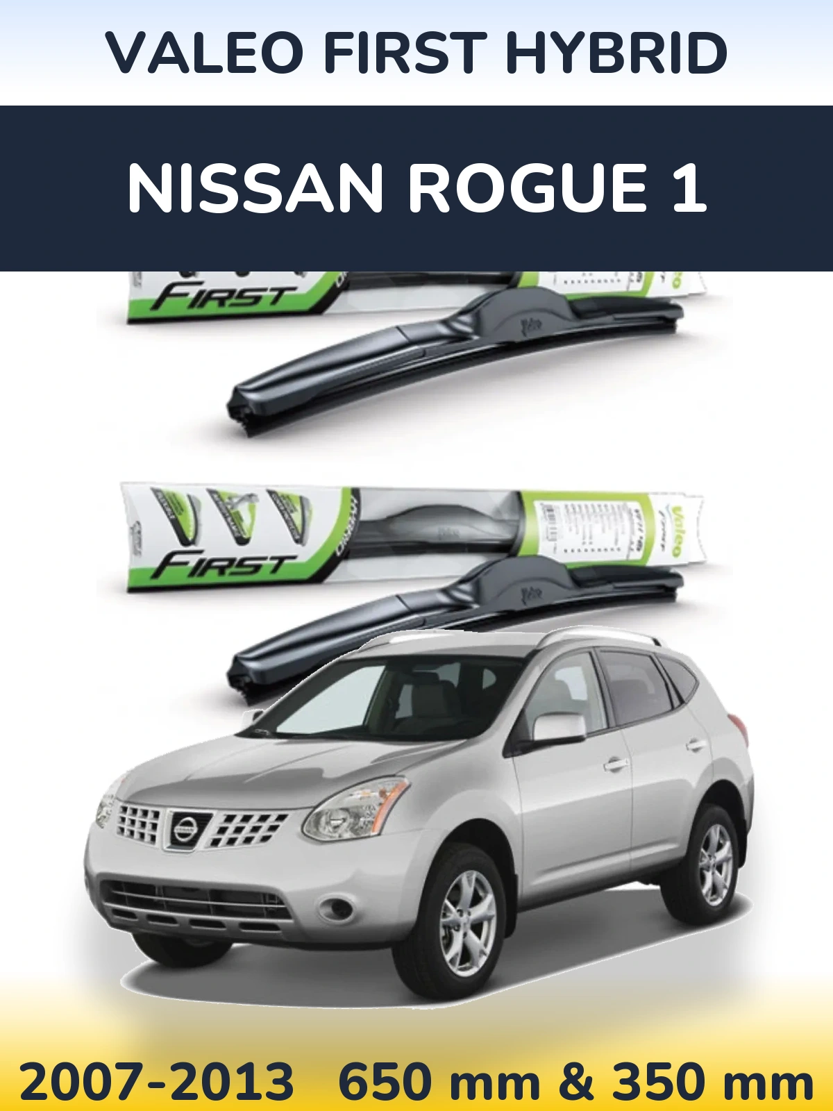 Ștergătoare Valeo First Hybrid pentru Nissan Rogue 1
