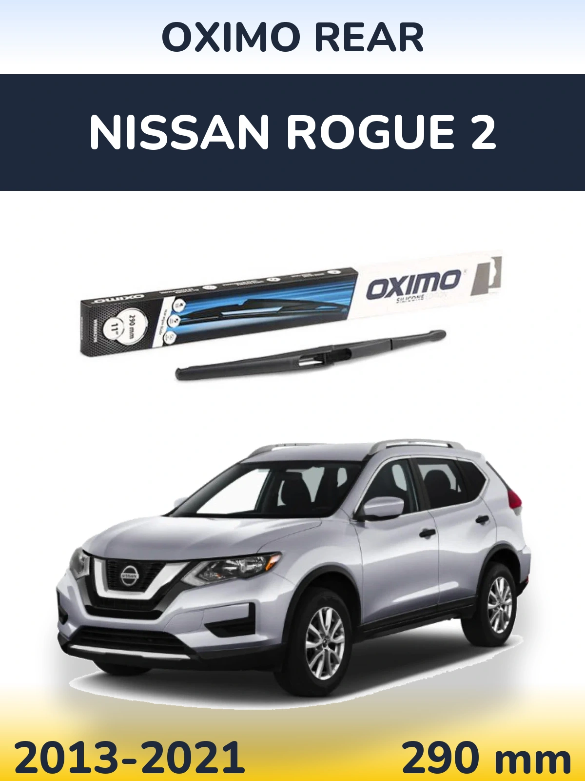 Ștergătoare Oximo Rear pentru Nissan Rogue 2