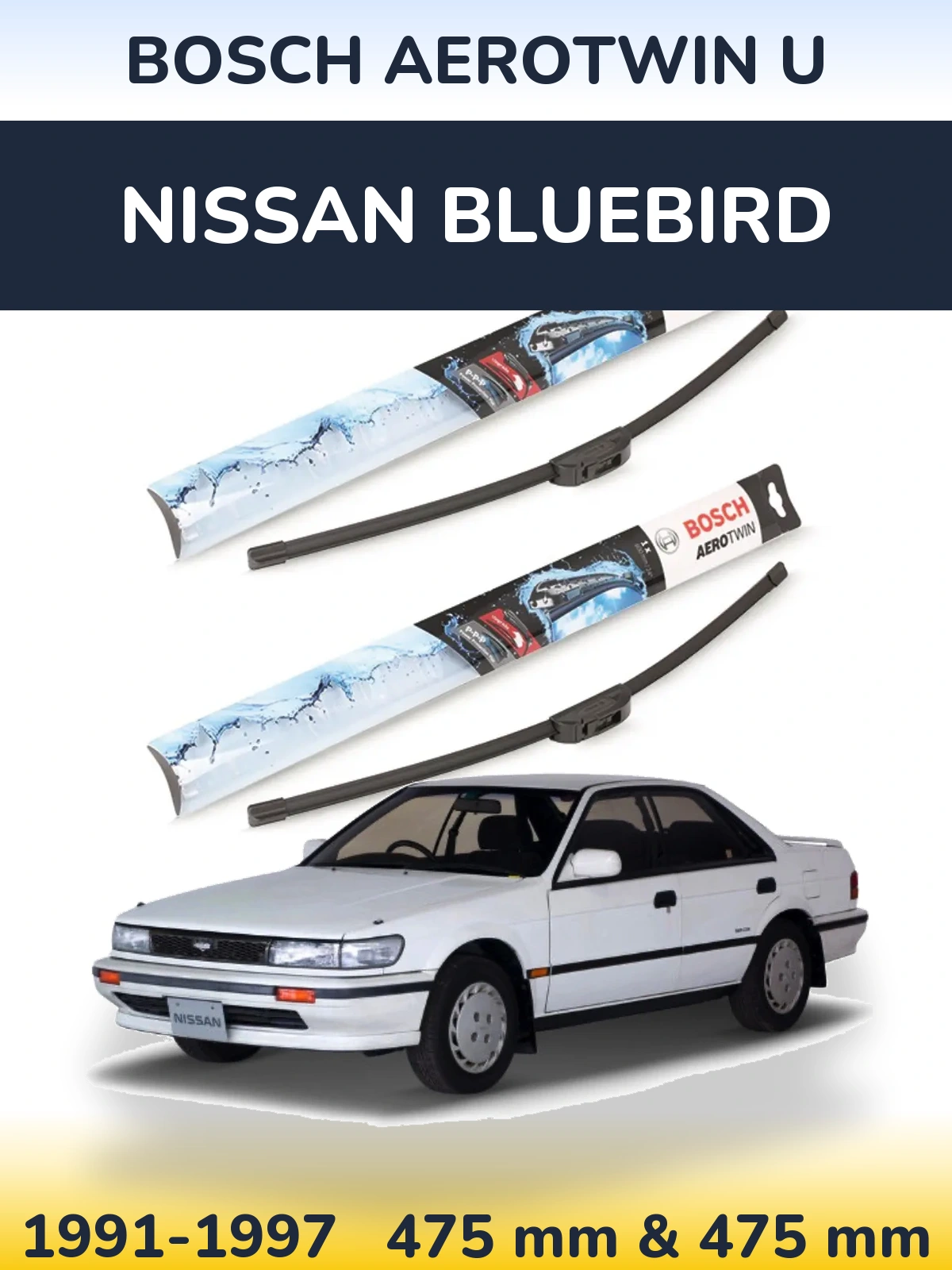 Ștergătoare BOSCH AeroTwin U pentru Nissan Bluebird