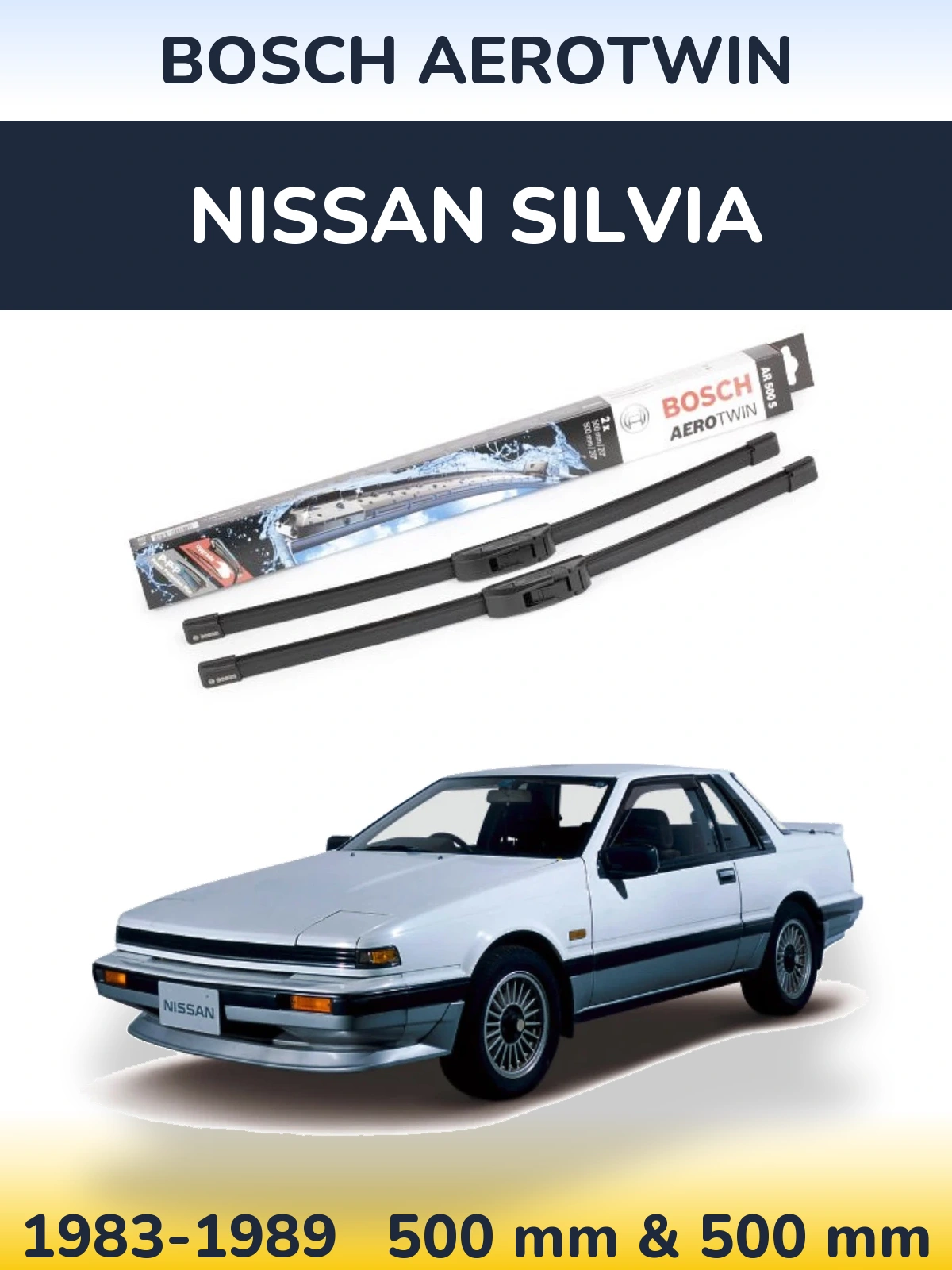 Комплект передніх щіток BOSCH AeroTwin 500 & 500 мм для Nissan Silvia 1983-1989