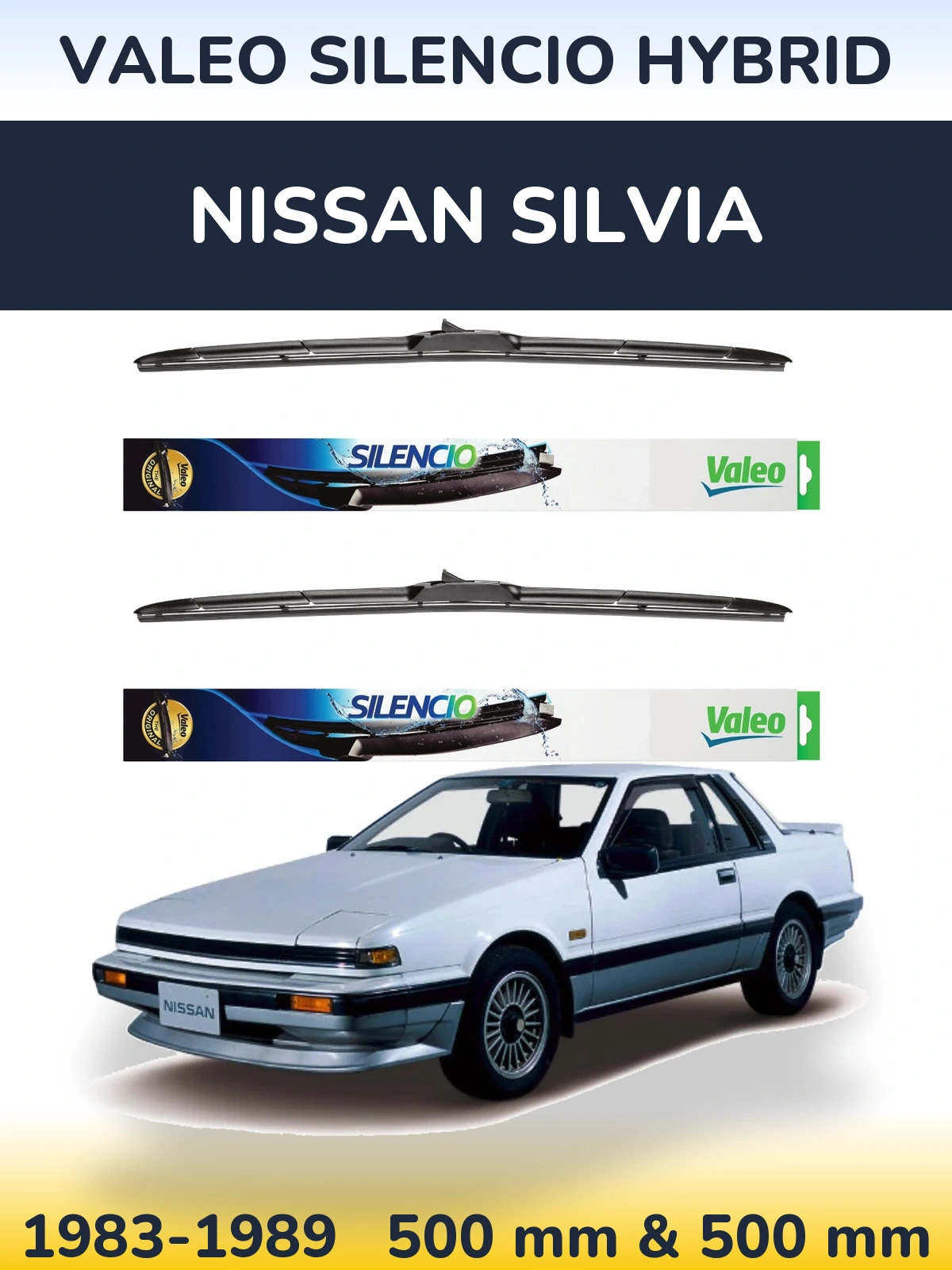 Комплект передніх щіток Valeo Silencio Hybrid 500 & 500 мм для Nissan Silvia 1983-1989