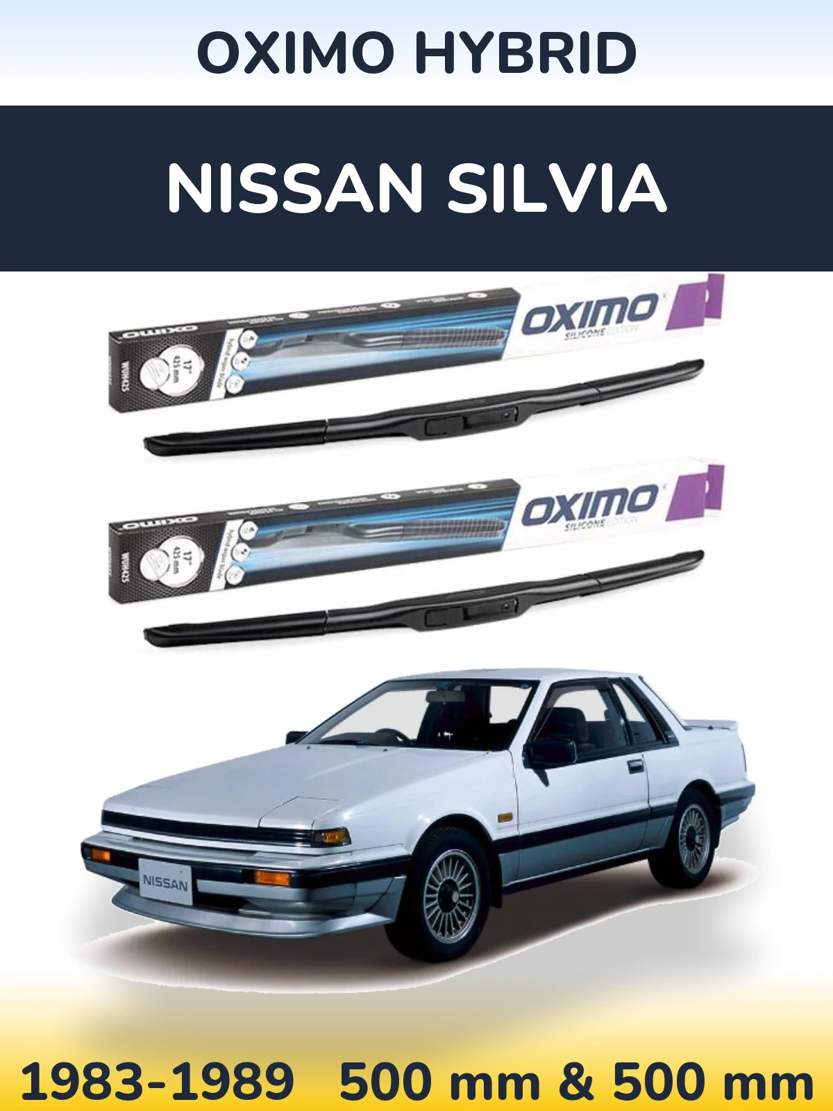 Ștergătoare Oximo Hybrid pentru Nissan Silvia