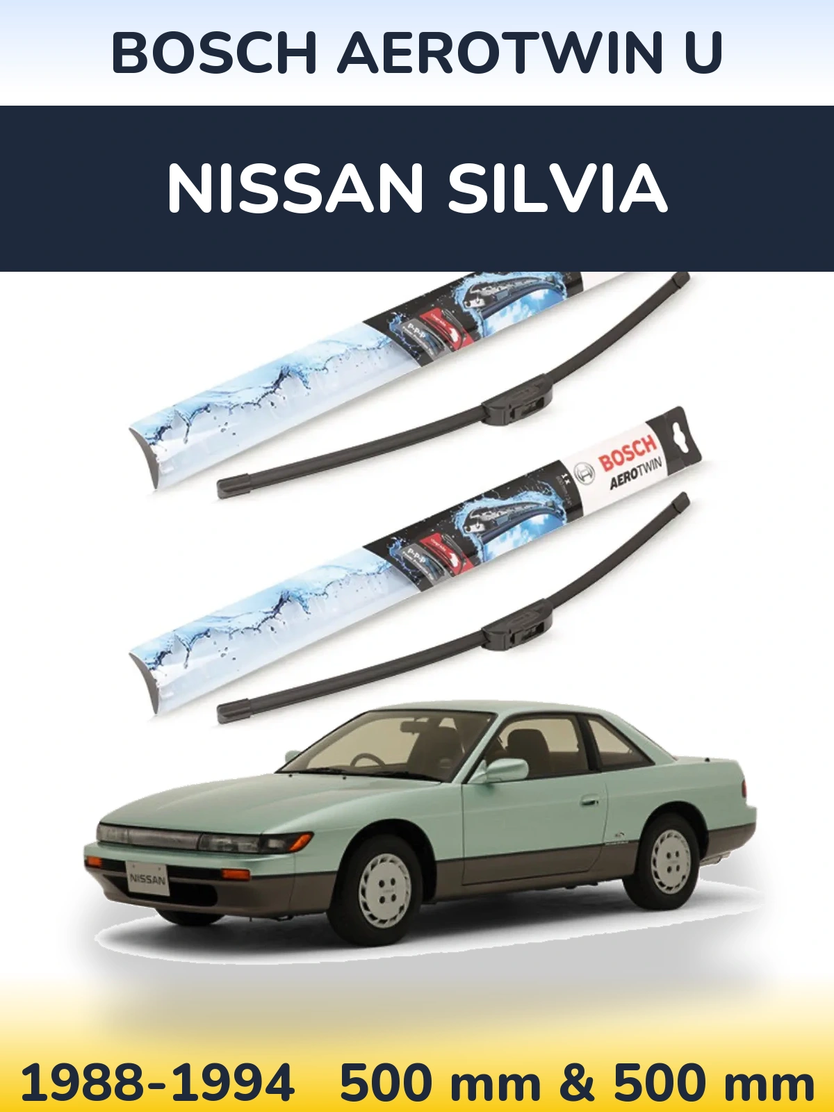 Ștergătoare BOSCH AeroTwin U pentru Nissan Silvia