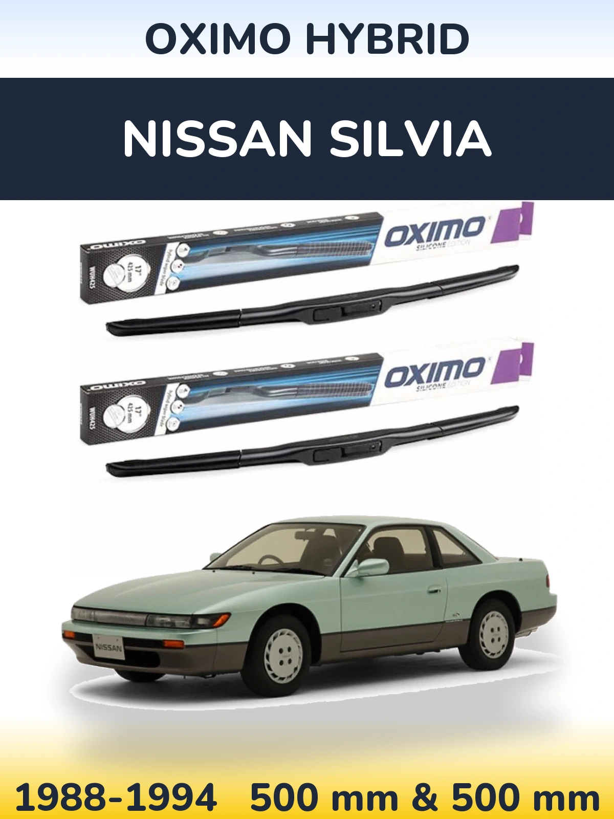 Ștergătoare Oximo Hybrid pentru Nissan Silvia