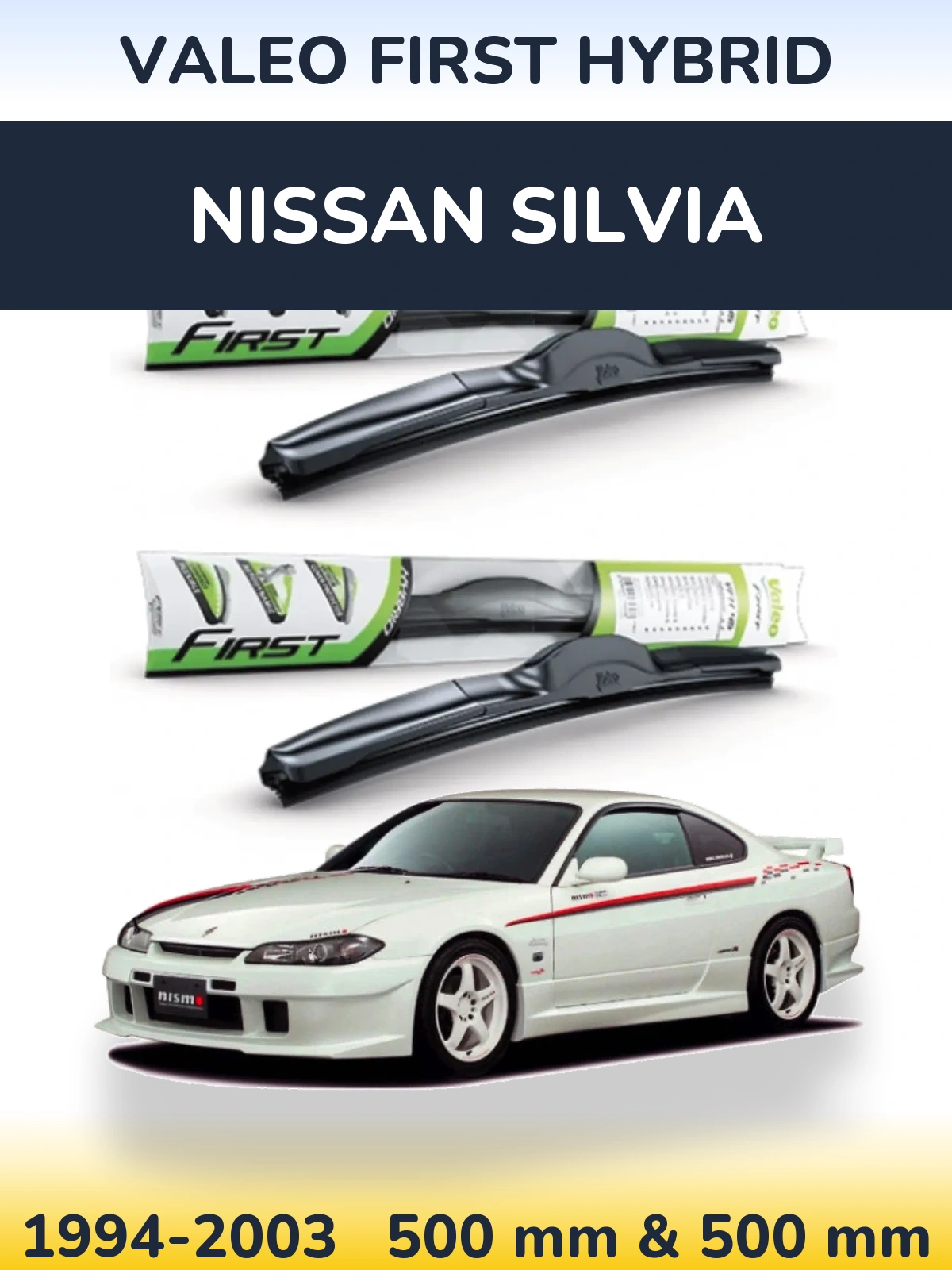 Ștergătoare Valeo First Hybrid pentru Nissan Silvia
