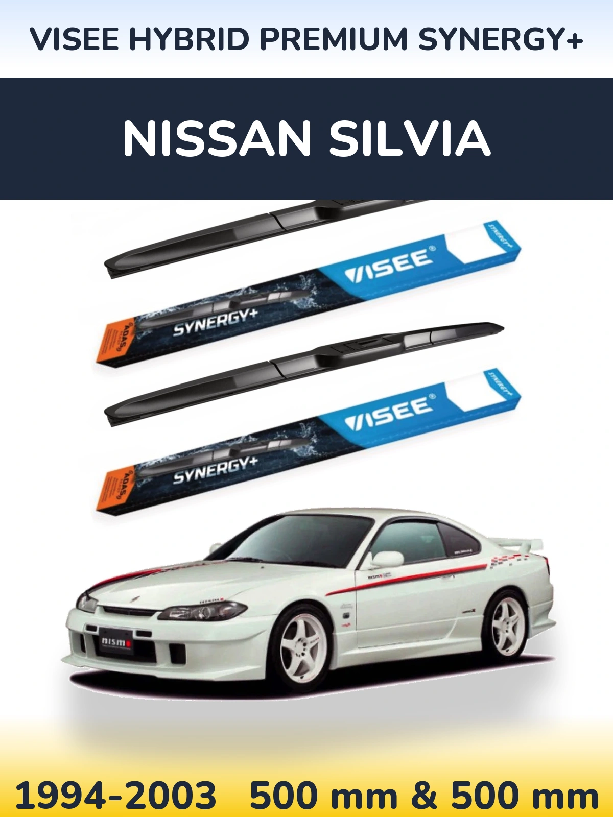 Ștergătoare VISEE HYBRID PREMIUM SYNERGY+ pentru Nissan Silvia