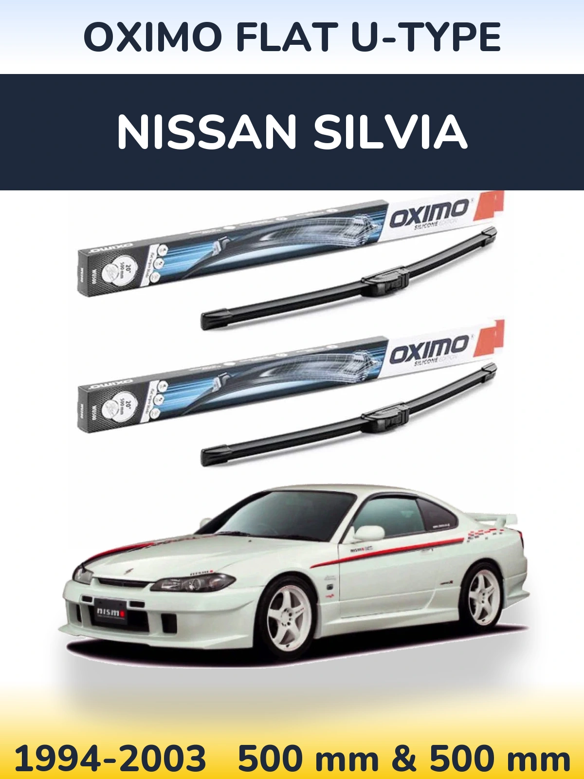 Ștergătoare Oximo Flat U-type pentru Nissan Silvia